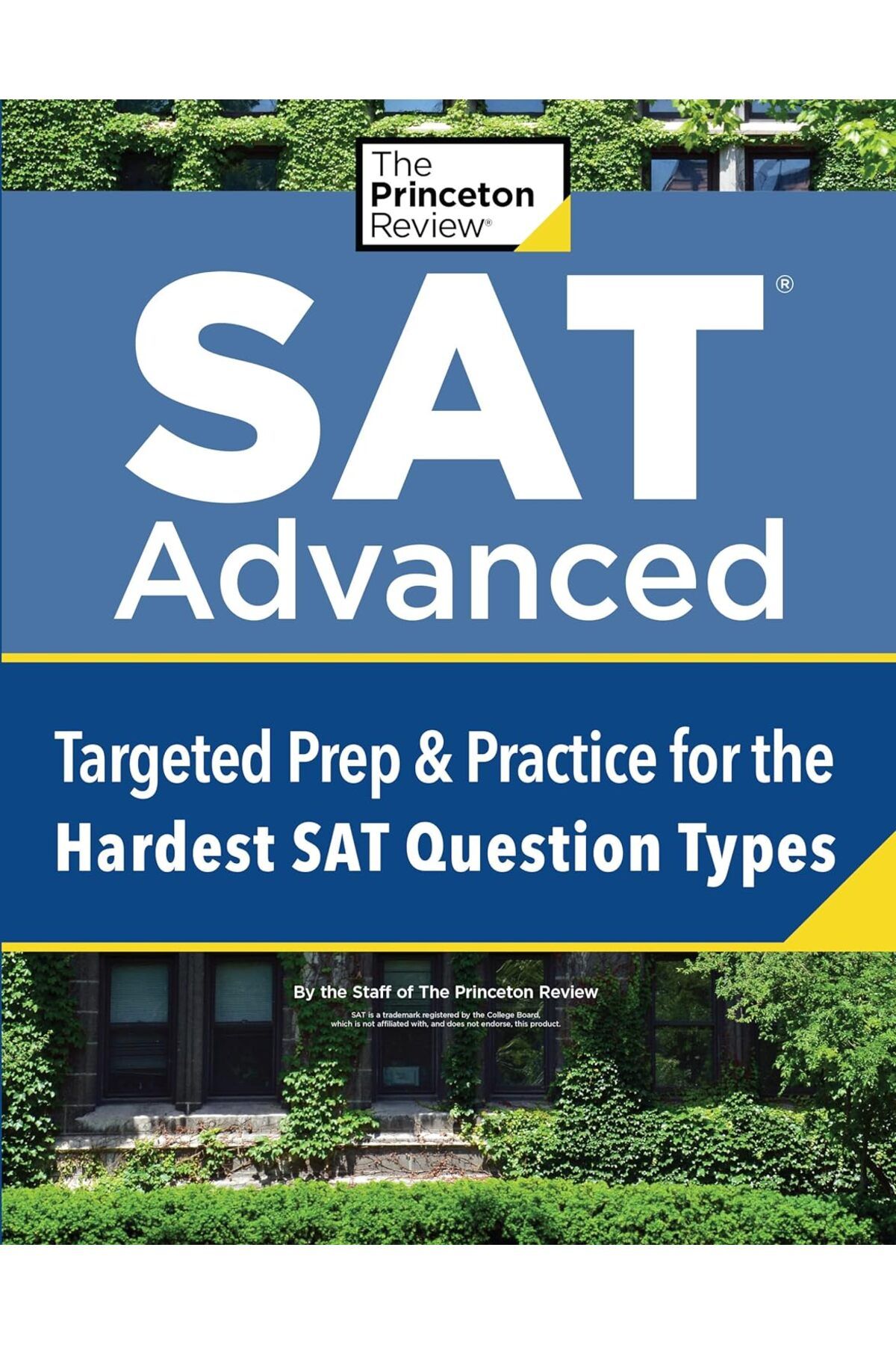 Princeton Review SAT Advanced: Targeted Prep & Practice for the Hardest SAT Question Types (College Test Preparation)