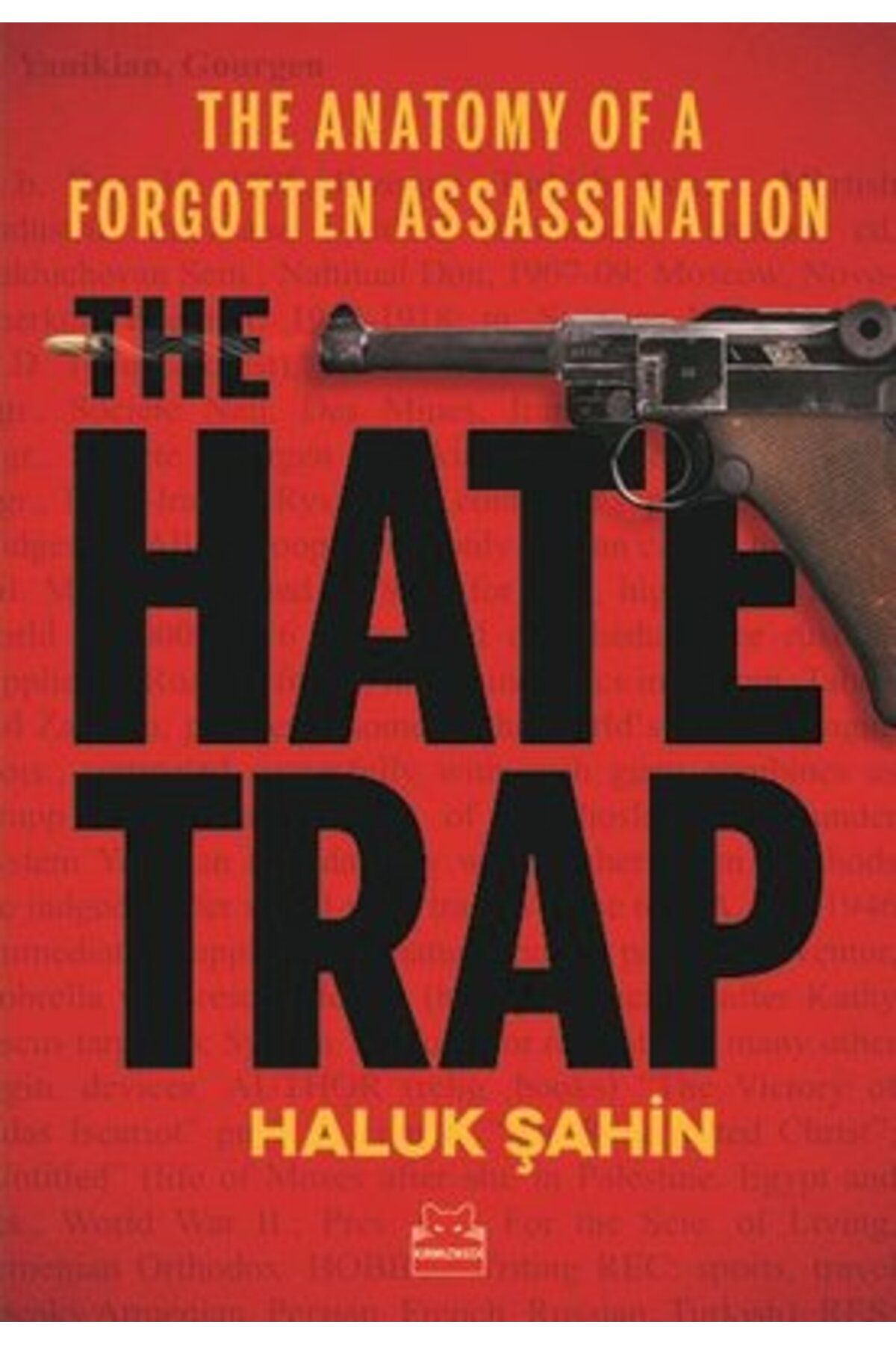 Kırmızı Kedi Yayınları The Hate Trap