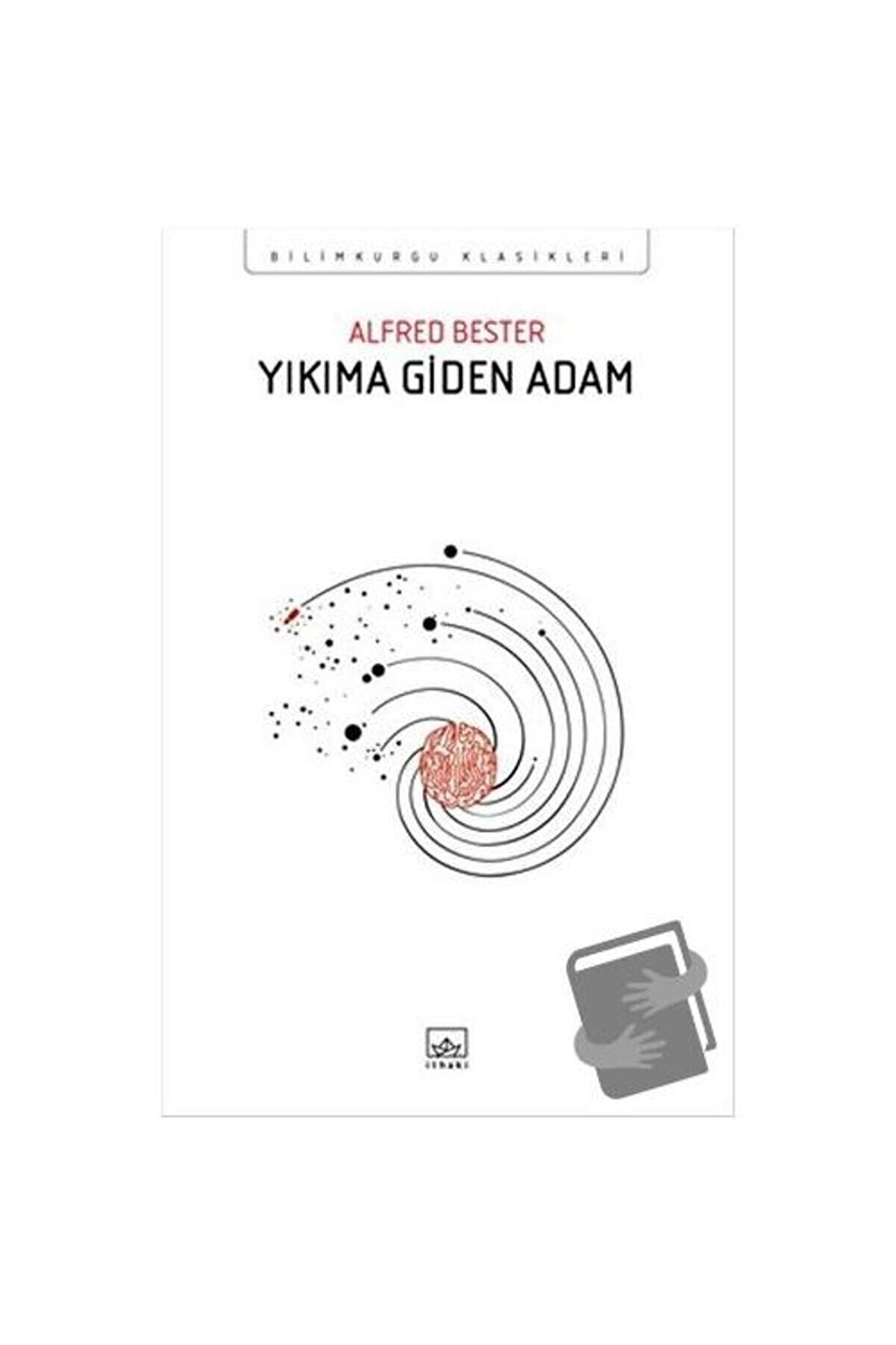 İthaki Yayınları Yıkıma Giden Adam / / Alfred Bester