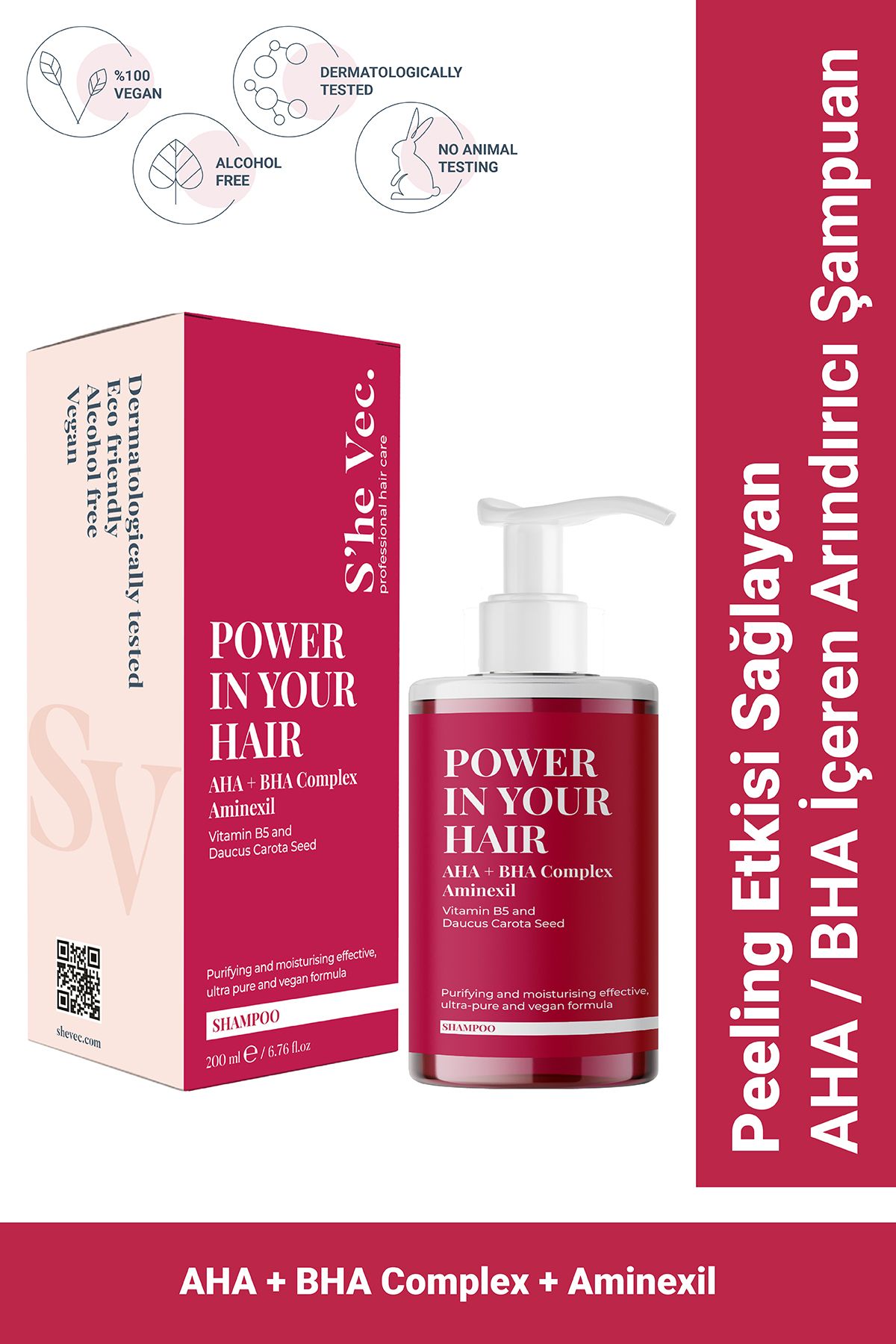 SHE VEC Power In Your Haır - Peeling Etkisi Sağlayan Ve Arındırmaya Yardımcı Aha/bha Içeren Şampuan (200 ML)