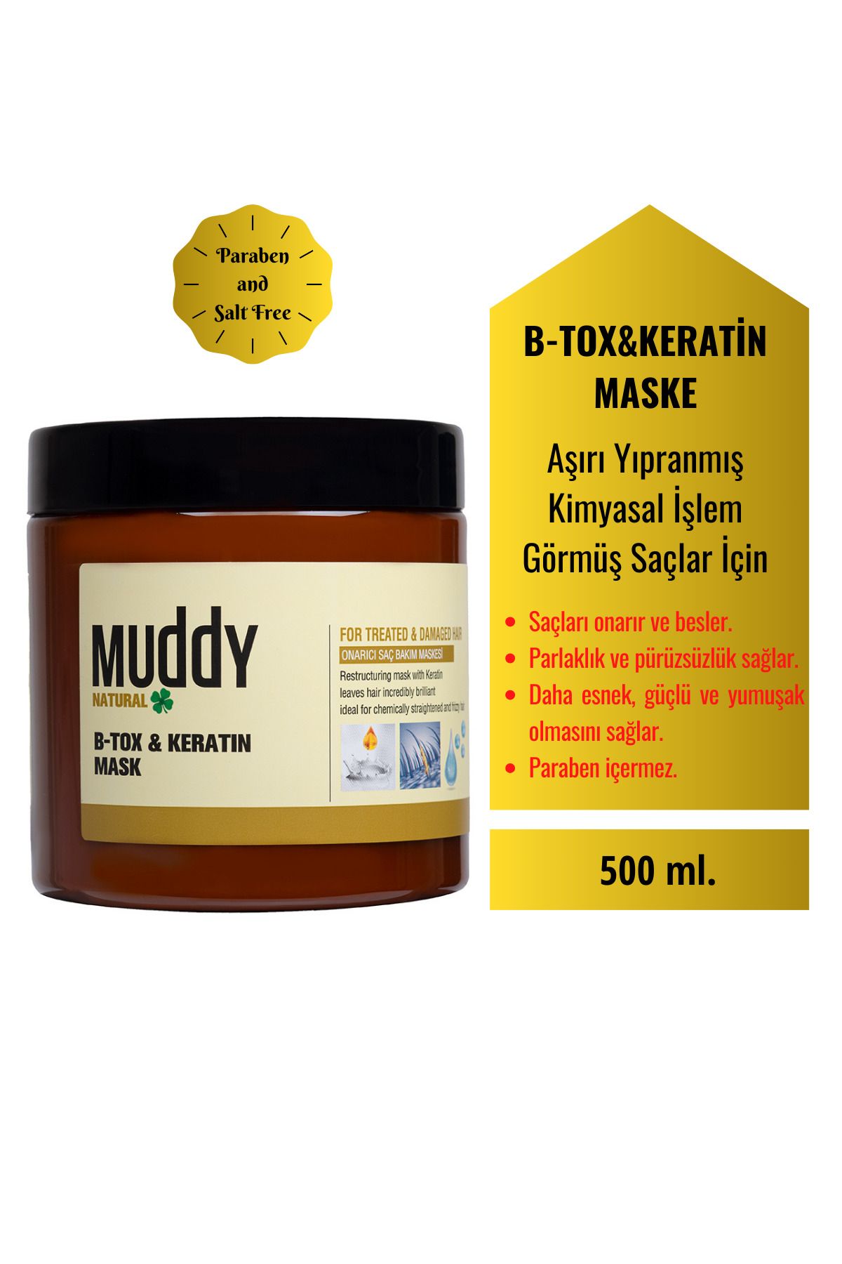 Muddy Aşırı Yıpranmış Saçlara Besleyici Ve Onarıcı B-tox Keratin Saç Bakım Maskesi 500 ml