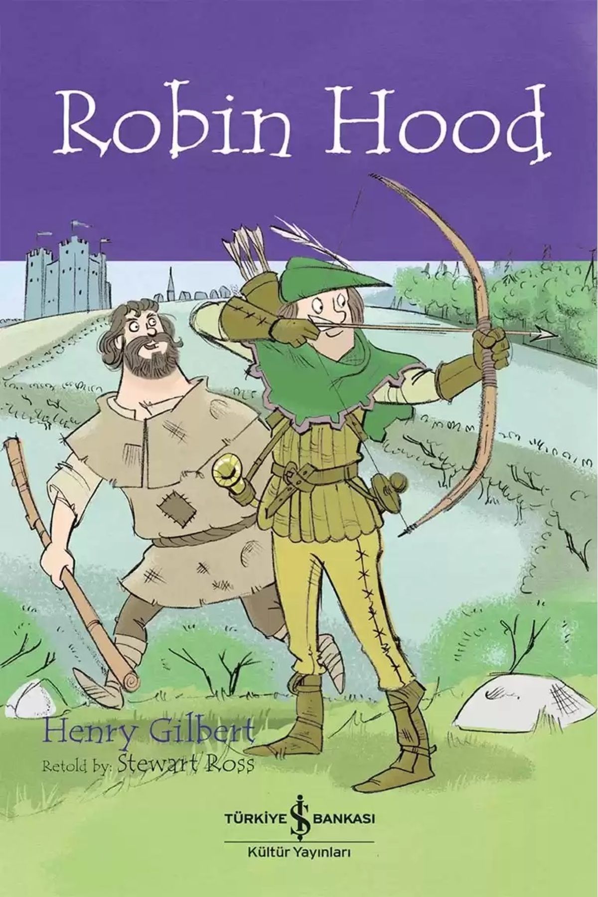 Türkiye İş Bankası Kültür Yayınları Robin Hood - İngilizce Çocuk Okuma Kitabı