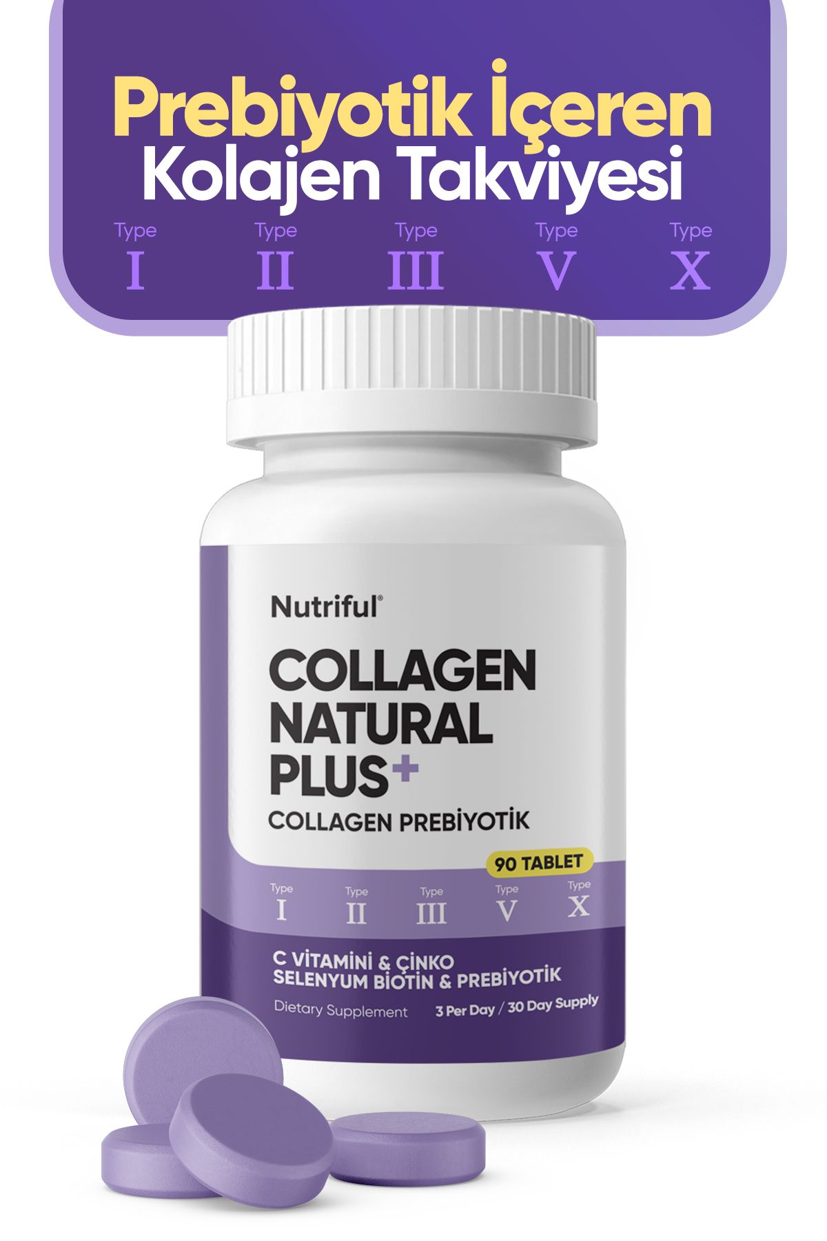 Nutriful Collagen Natural Plus 5 TİP Collagen+Prebiyotik TİP 1-2-3-5-10 (C vitamini, Selenyum, ) 90 TABLET.