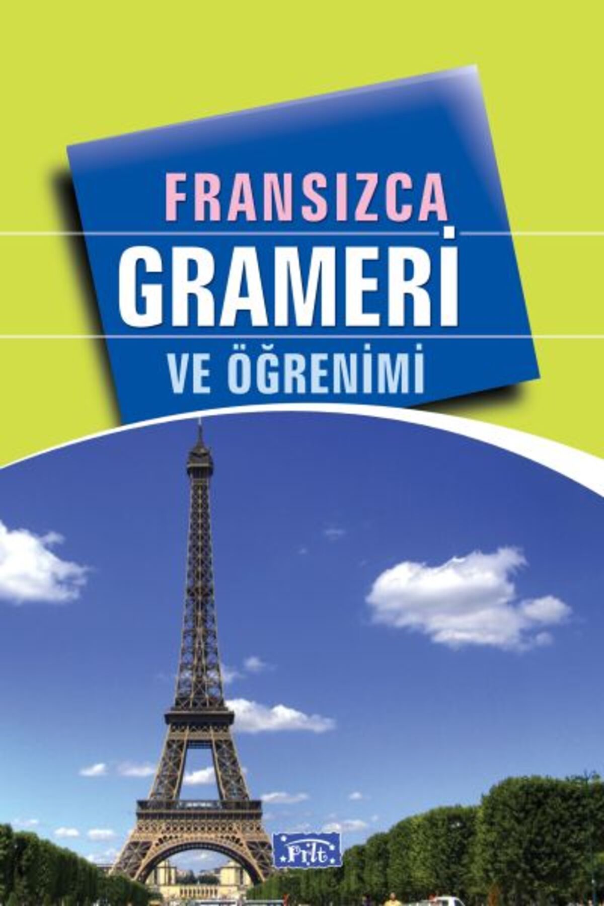 Parıltı Yayınları Fransızca Grameri ve Öğrenimi