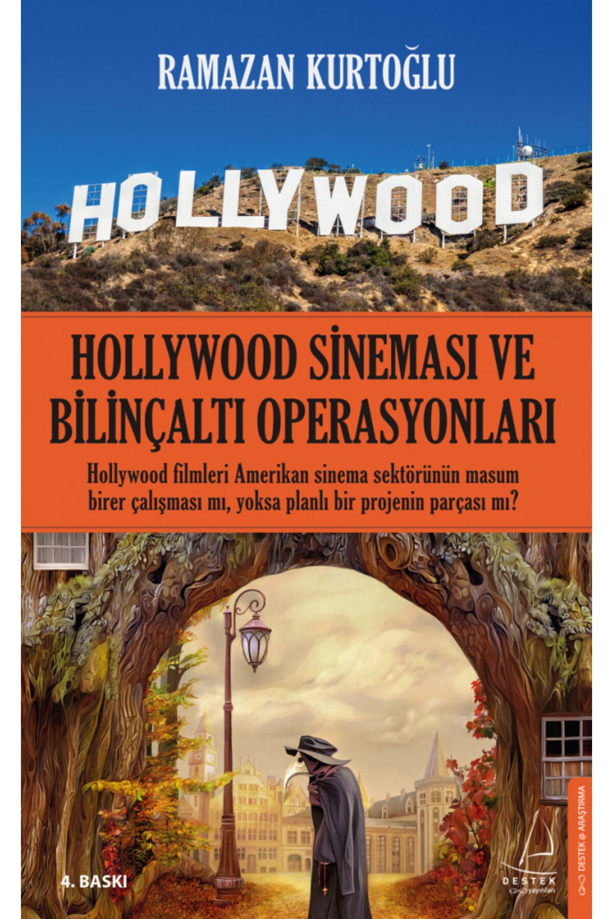 Destek Yayınları Hollywood Sineması Ve Bilinçaltı Operasyonları