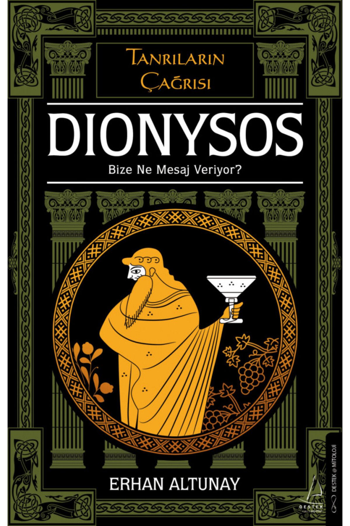 Destek Yayınları Dionysos Bize Ne Mesaj Veriyor? - Tanrıların Çağrısı