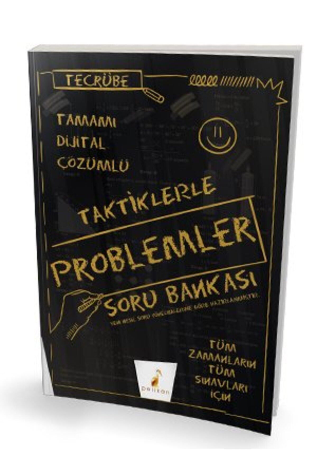 Pelikan Yayınları Pelikan Kpss Dgs Ales Yks Taktiklerle Problemler Tecrübe Soru Bankası Çözümlü