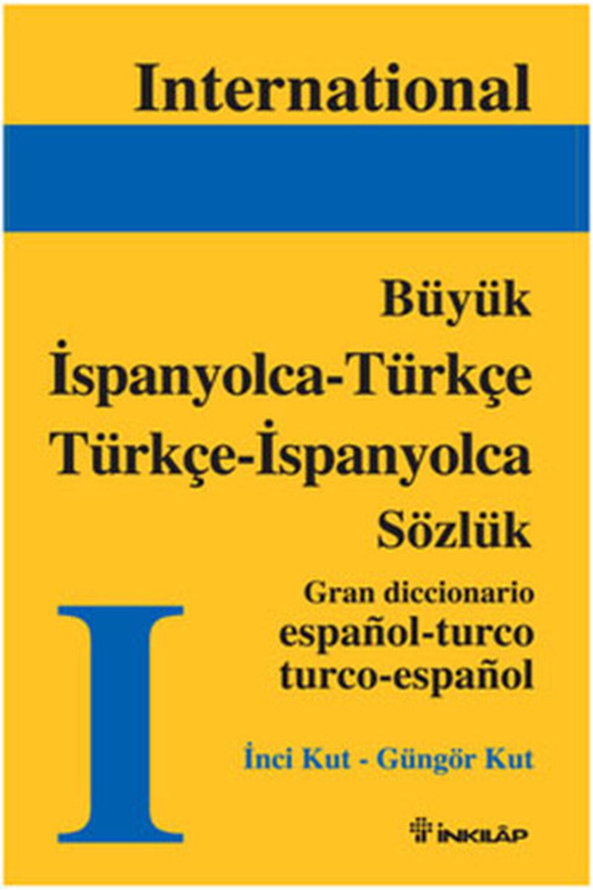 İnkılap Kitabevi İspanyolca-Türkçe-İspanyolca Büyük Sözlük