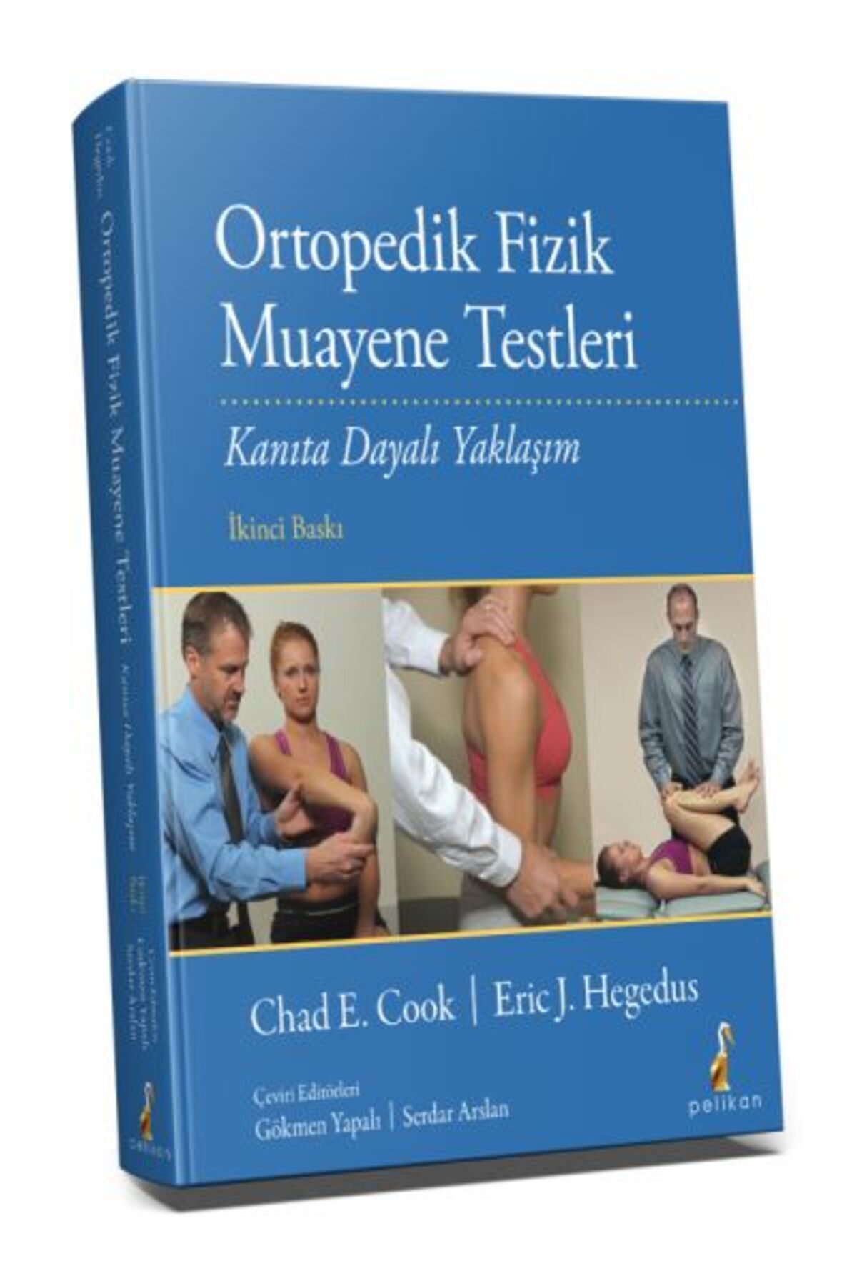 Pelikan Yayınları Ortopedik Fizik Muayene Testleri - Kanıta Dayalı Yaklaşım