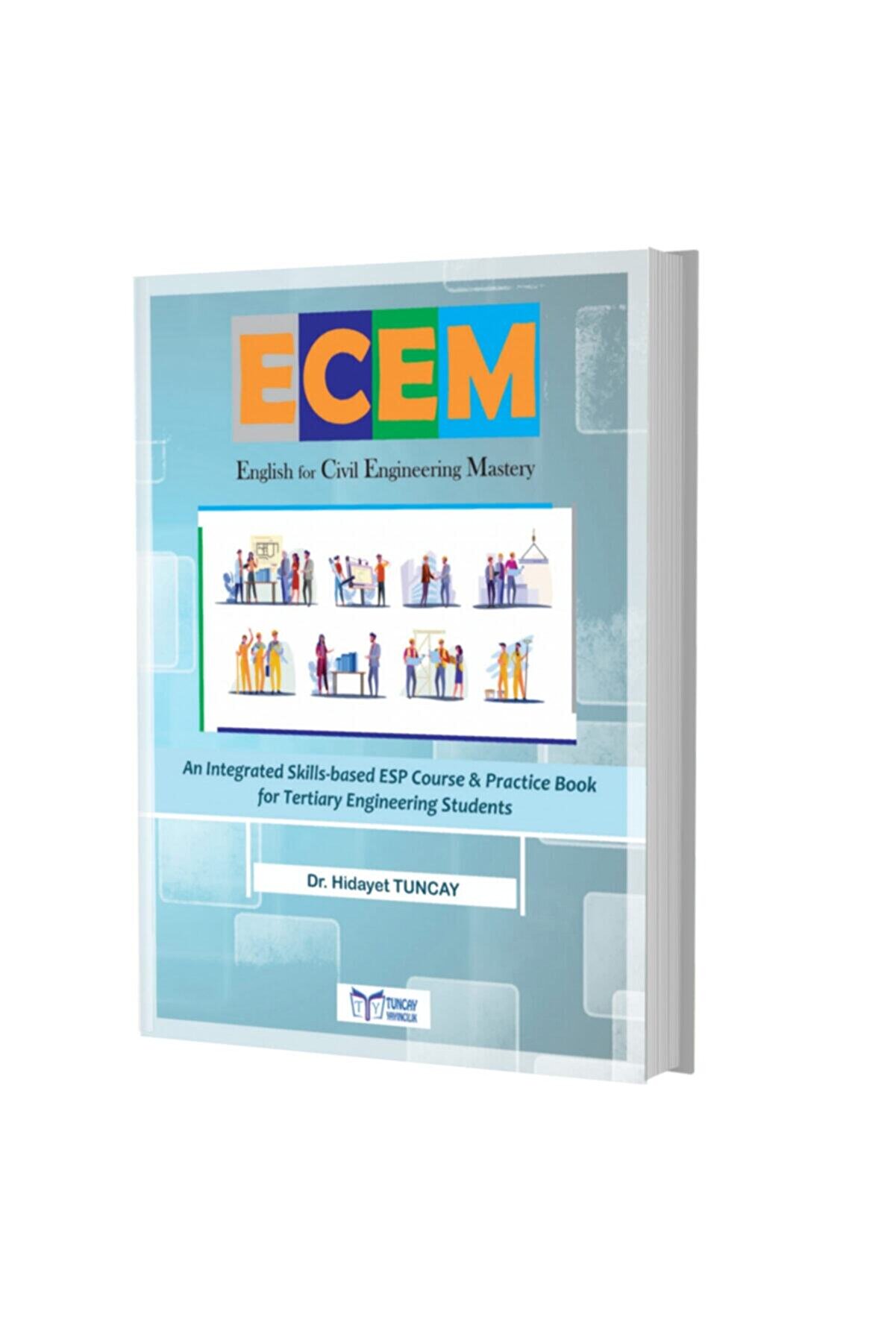 Tuncay Yayıncılık Ecem (english For Civil Engineering Mastery) Inşaat Mühendisliği Mesleki Ingilizce Ders Kitabı