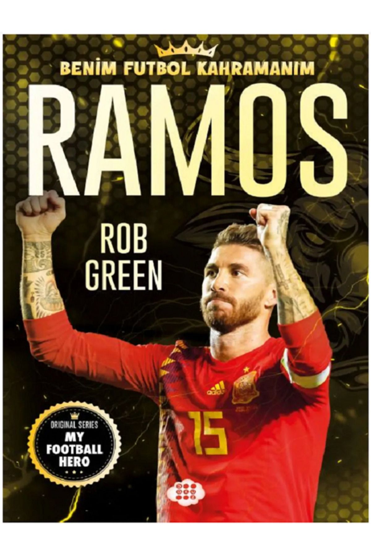 Efsane Yayınları Benim Futbol Kahramanım RAMOS ( Futbolcu Kartı - Sticker - Poster HEDİYELİ )