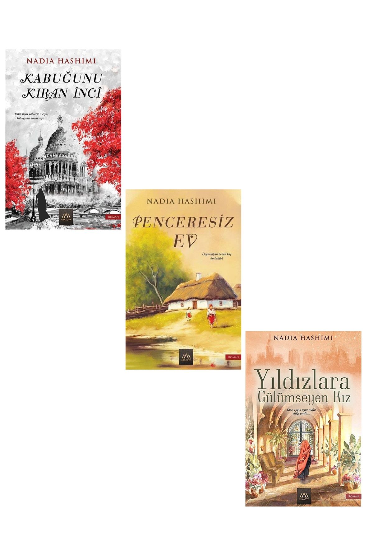 Arkadya Yayınları Nadia Hashimi 3 kitplık Set ( Kabuğunu Kıran İnci # Penceresiz Ev # Yıldızlara Gülümseyen Kız)