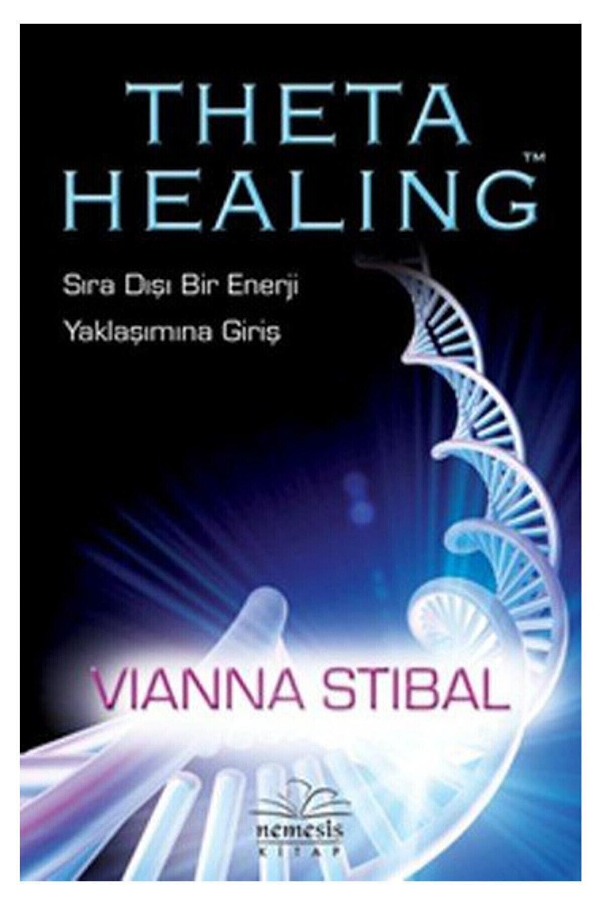 Nemesis Kitap Theta Healing Sıra Dışı Enerji Yaklaşımına Giriş - Vianna Stibal 9786059545105