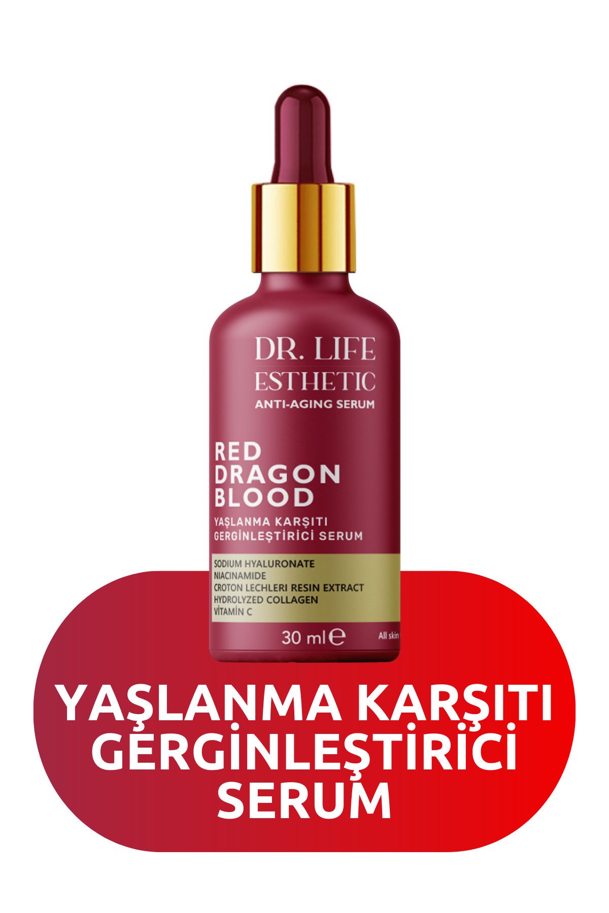 DR LIFE ESTHETIC Red Dragon Blood Yaşlanma Karşıtı Gerginleştirici Serum Anti-aging Serum 30ml