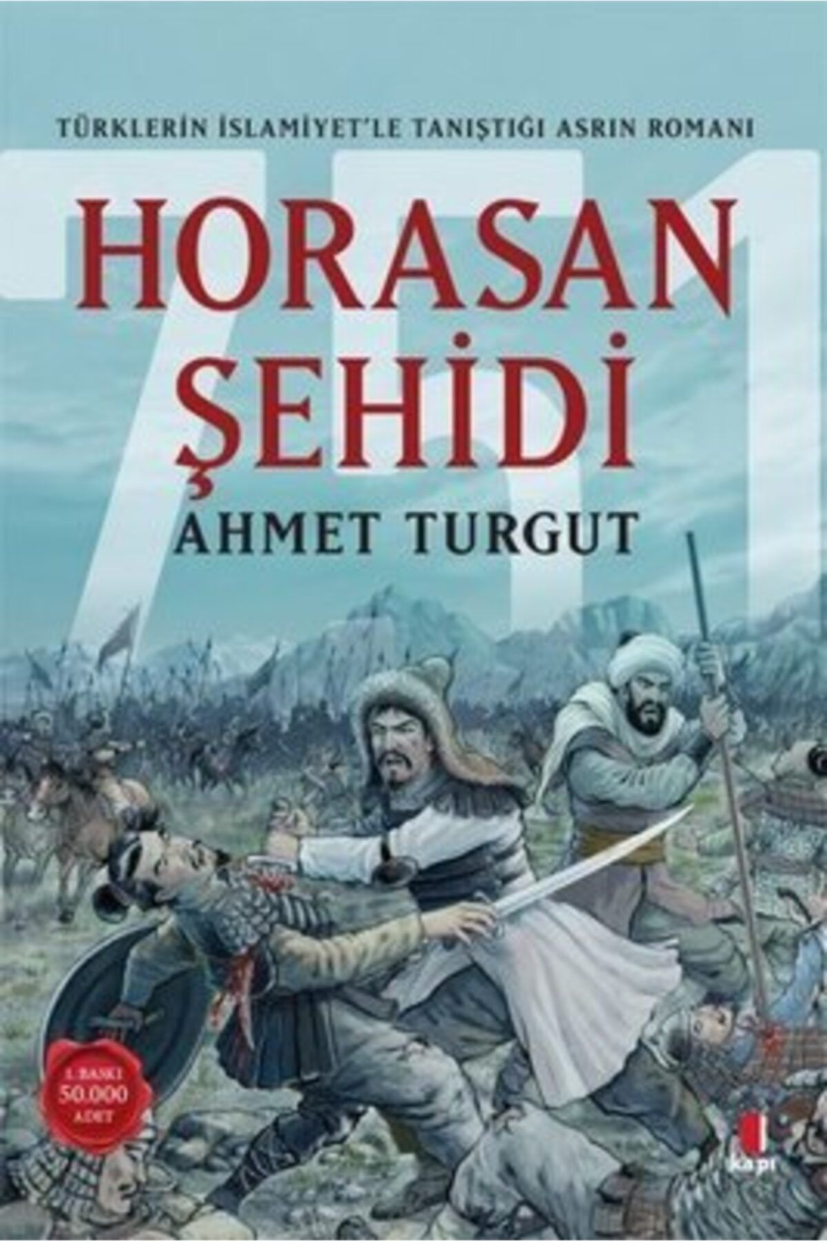 Kapı Yayınları Horasan Şehidi - Ahmet Turgut