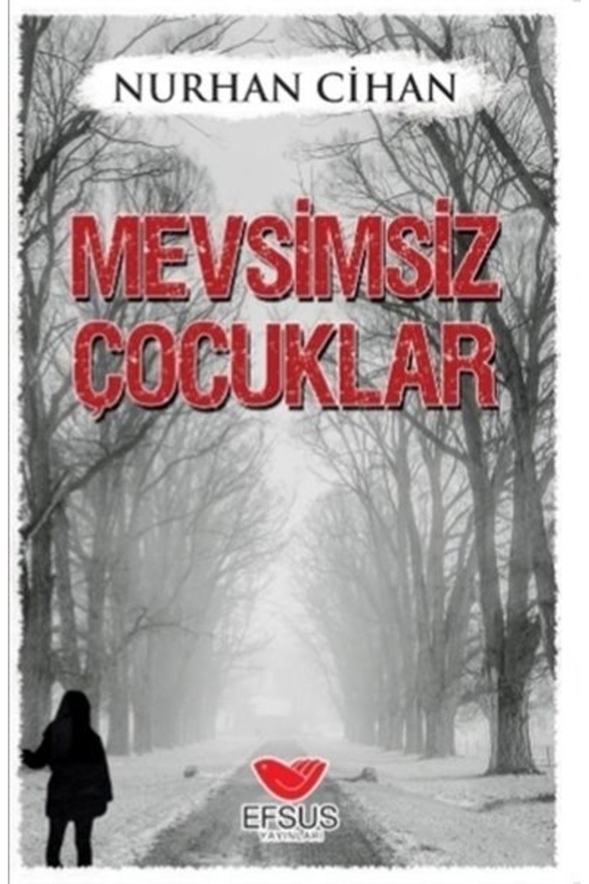 Efsus Mevsimsiz Çocuklar