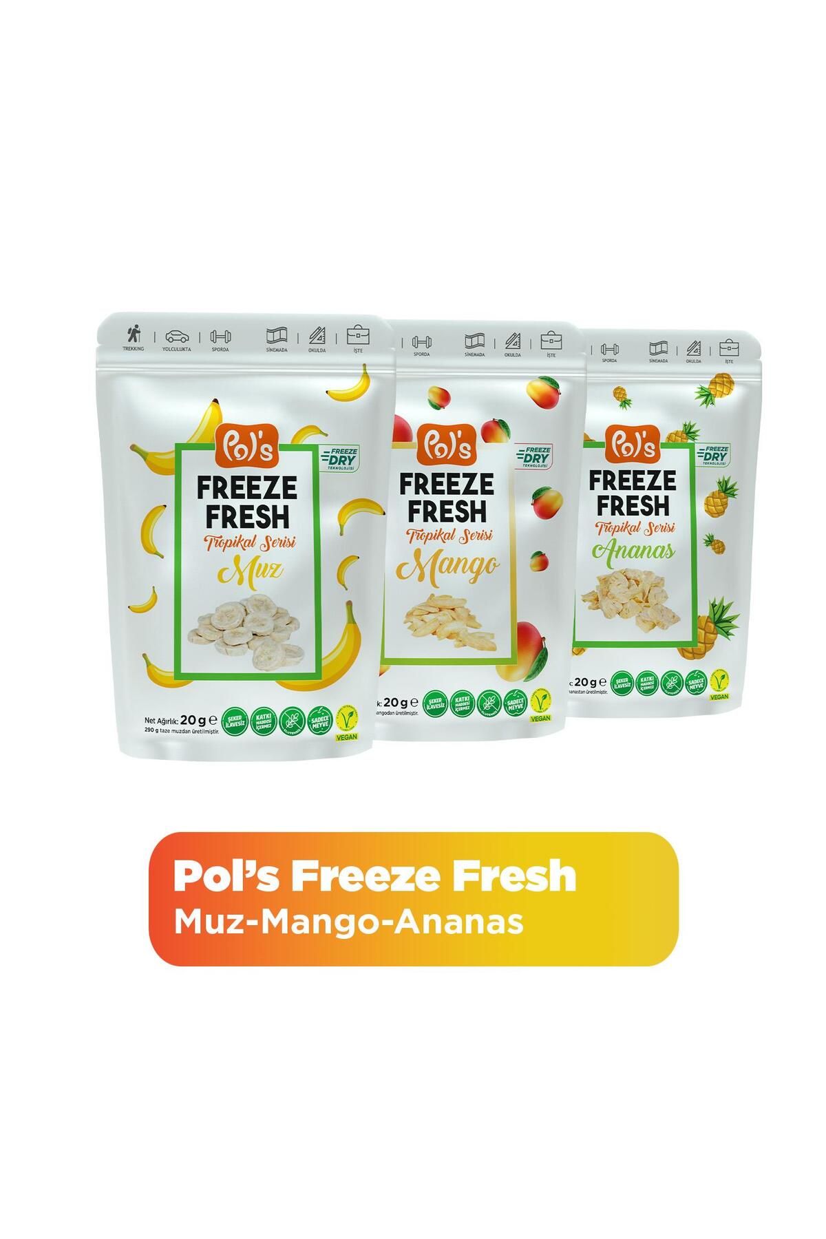 Pol's Freeze Fresh Tropikal Seri Ananas 20 G, Mango 20 G, Muz 20 G Freeze Dry Dondurularak Kurutulmu