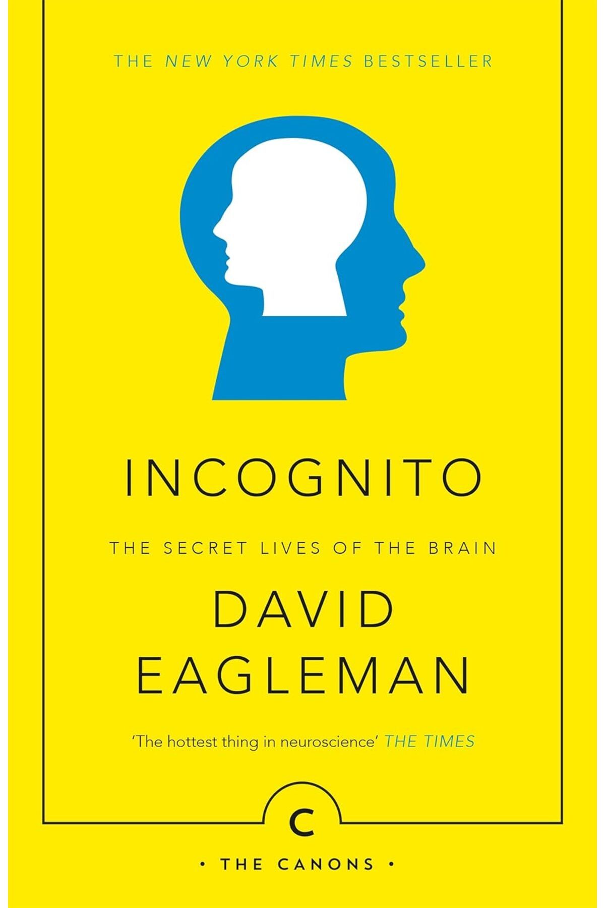 Canongate Books Incognito: The Secret Lives of The Brain (Canons)