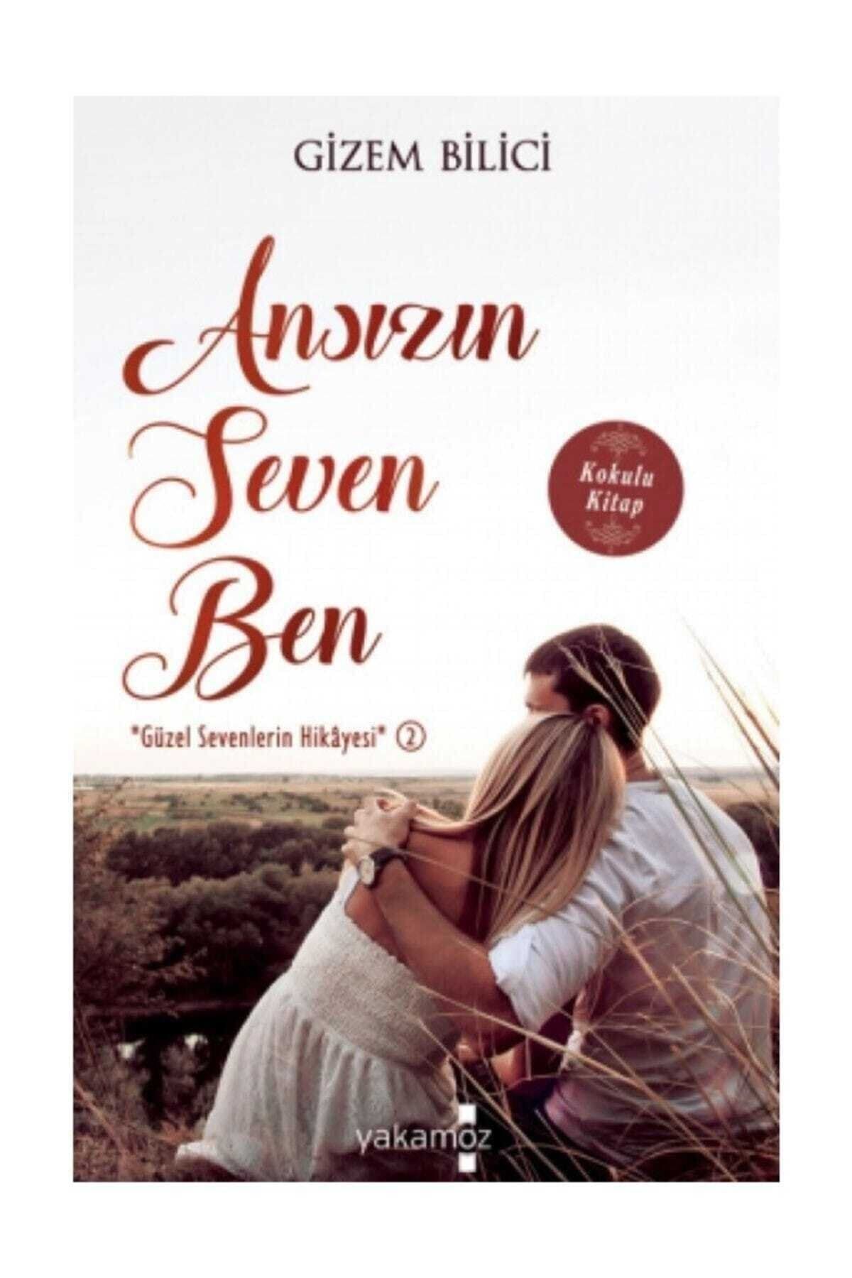 Yakamoz Yayınları Ansızın Seven Ben