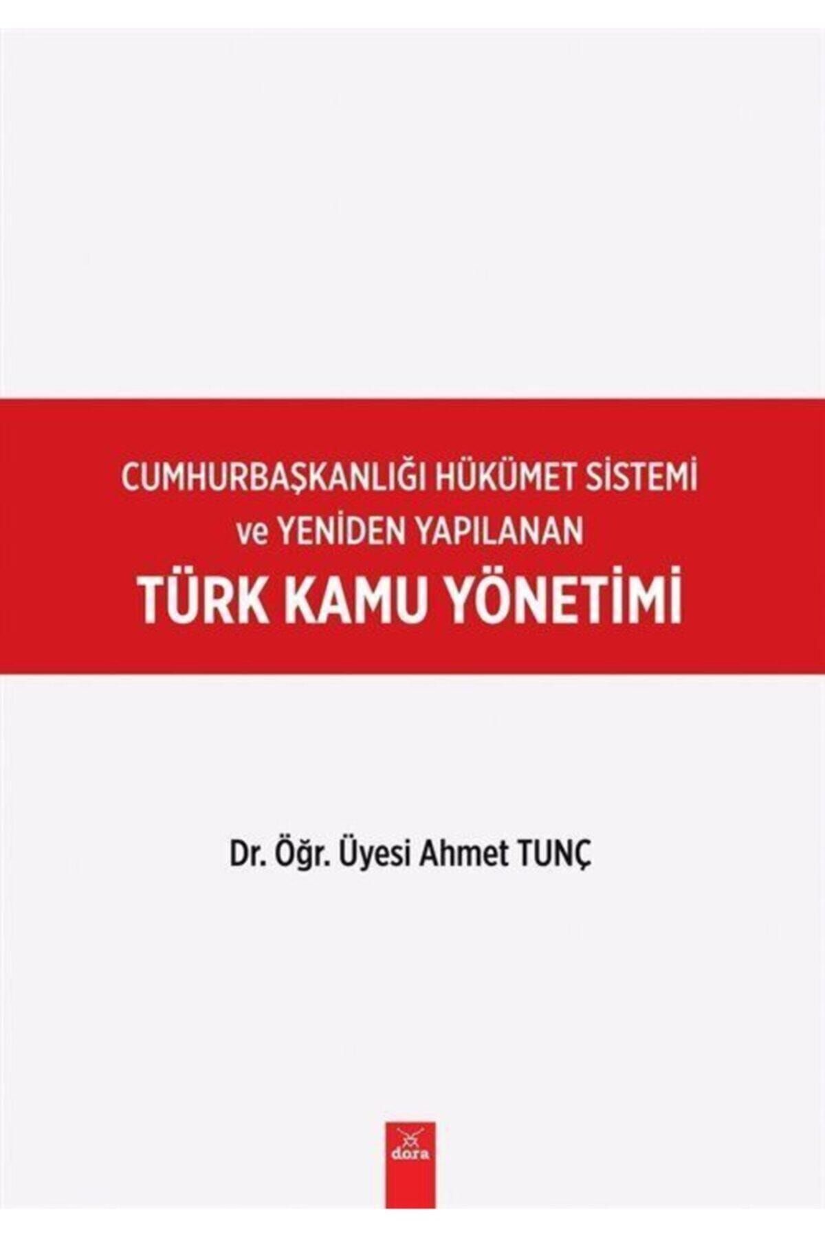 Dora Basım Yayın Türk Kamu Yönetimi & Cumhurbaşkanlığı Hükümet Sistemi