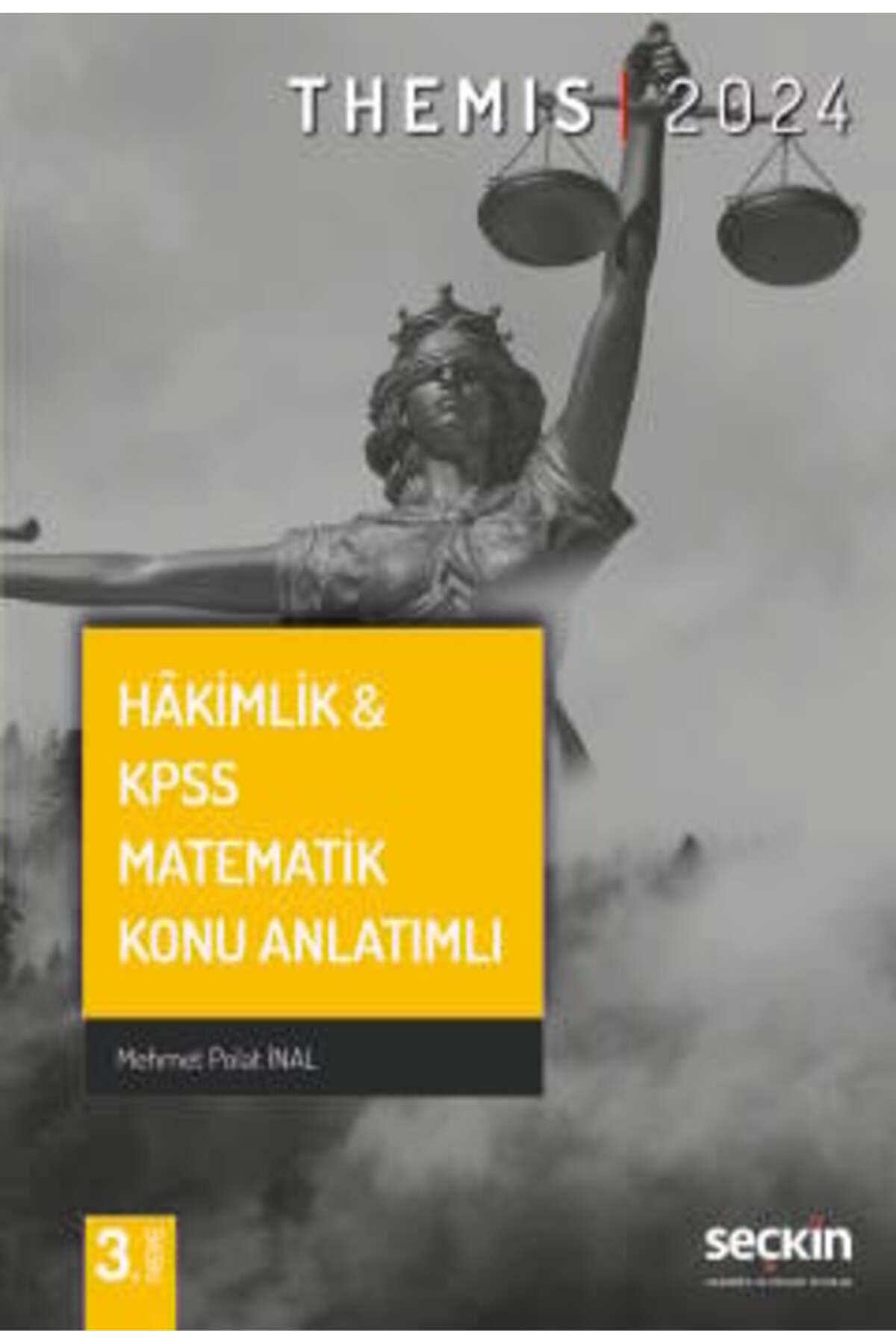 Seçkin Yayıncılık THEMIS – Hâkimlik & KPSS Matematik Konu Anlatımlı Mehmet Polat İnal
