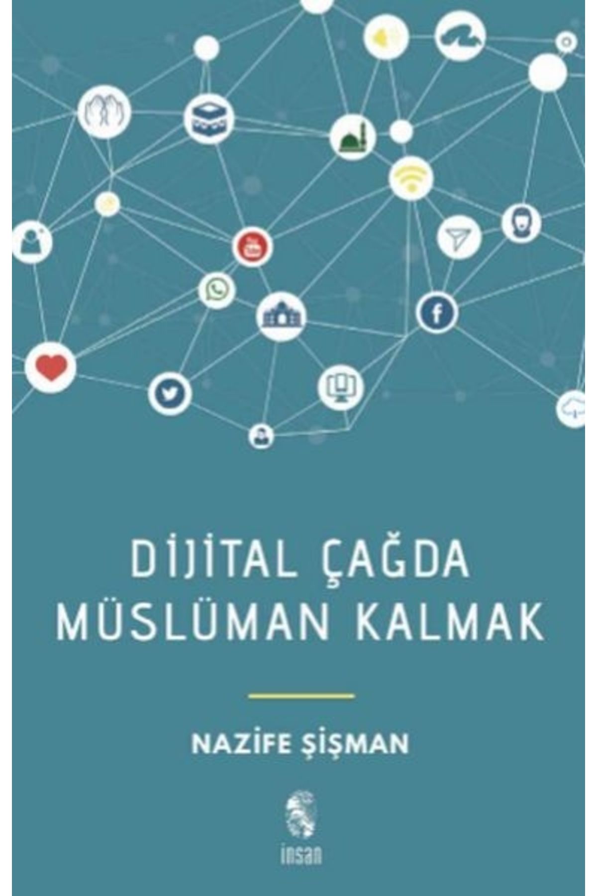 İnsan Yayınları Dijital Çağda Müslüman Kalmak