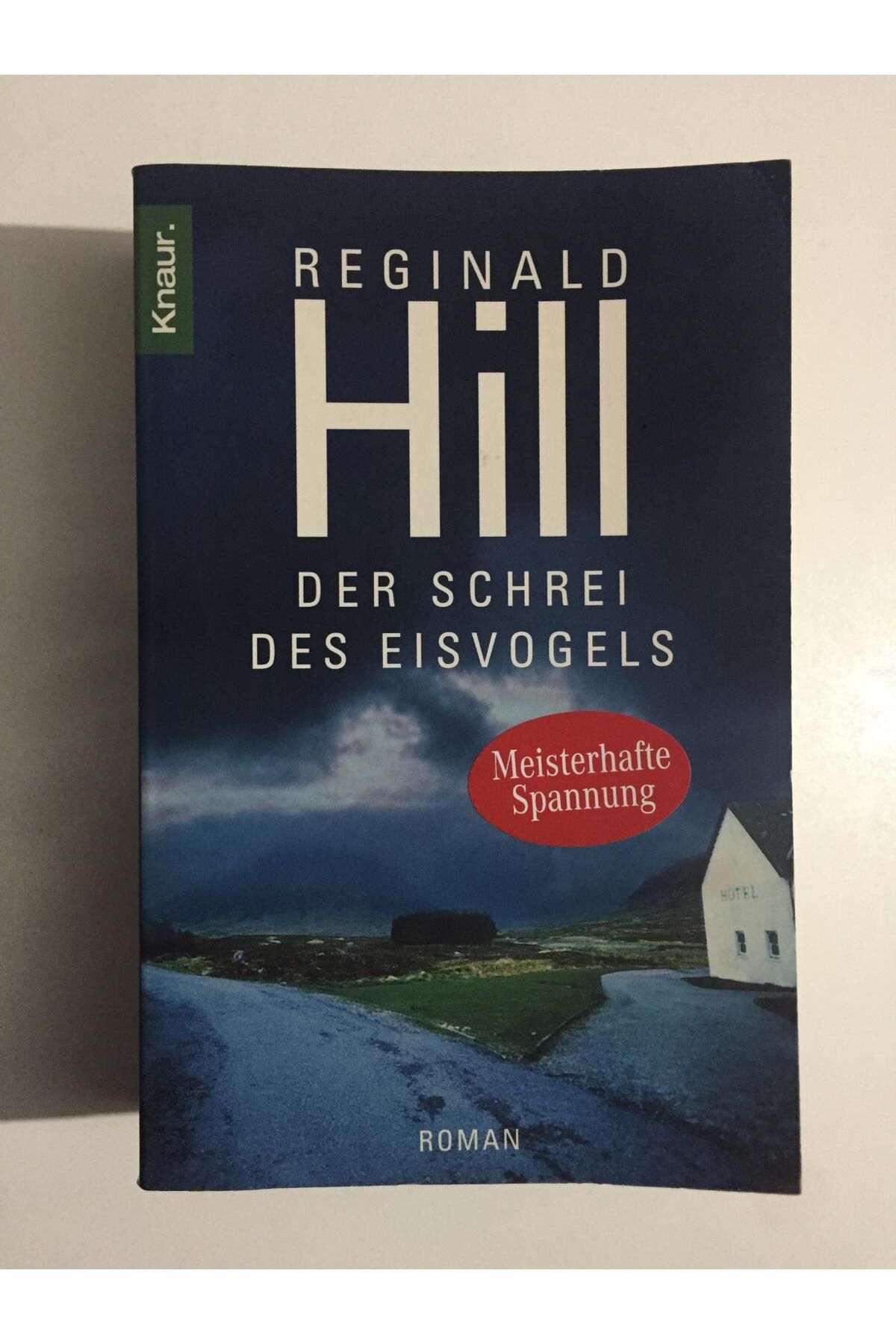 Kişisel Yayınlar Der Schrei des Eisvogels - Reginald Hill
