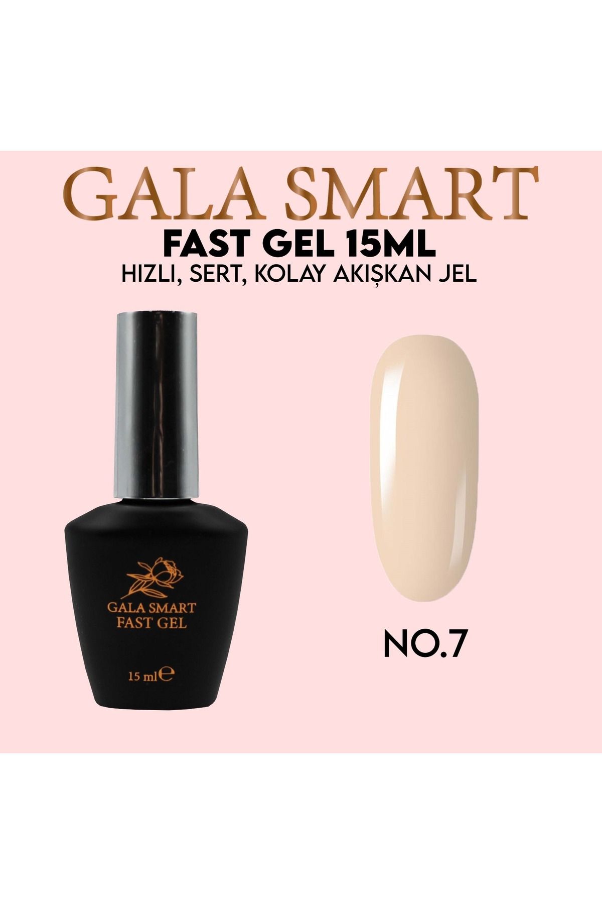 gala smart FAST JEL 15 ML ÇEŞİTLERİ (HIZLI SERT KOLAY UYGULAMA)