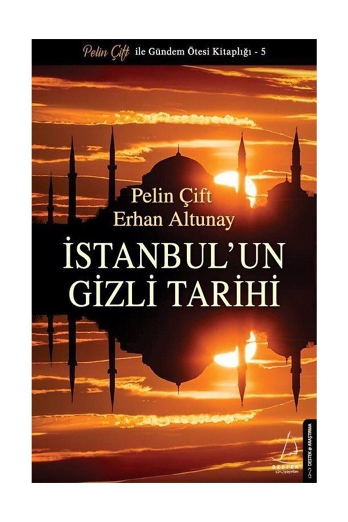 Destek Yayınları İstanbul'un Gizli Tarihi