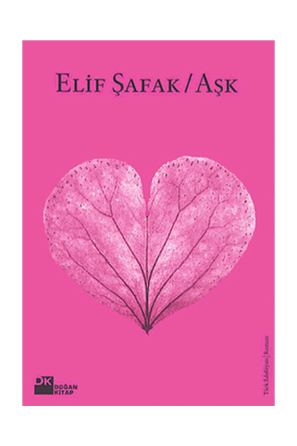 Doğan Kitap Aşk (PEMBE KAPAK) - Elif Şafak -
