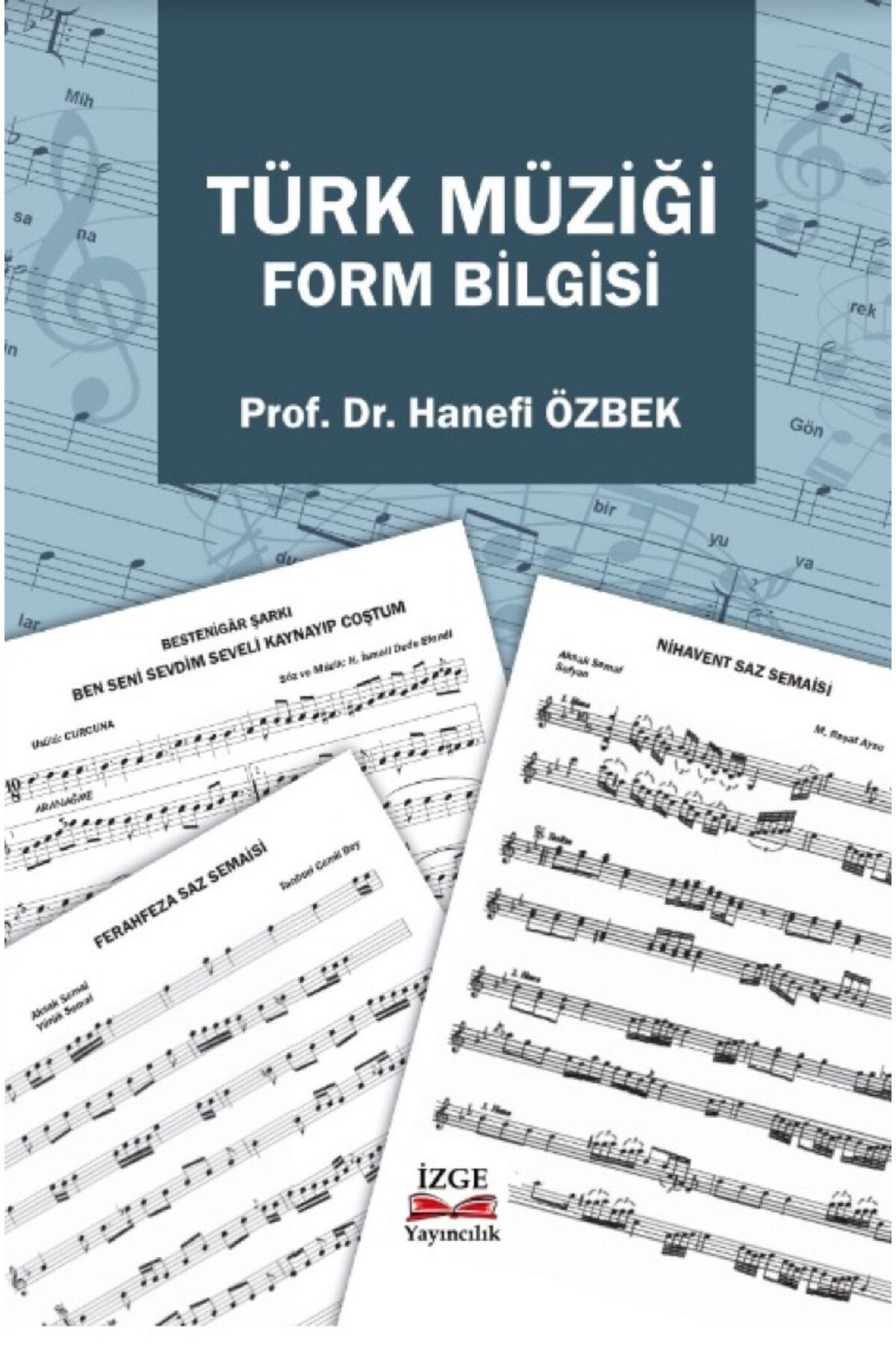 İzge Yayıncılık Türk Müziği Form Bilgisi-Kollektif