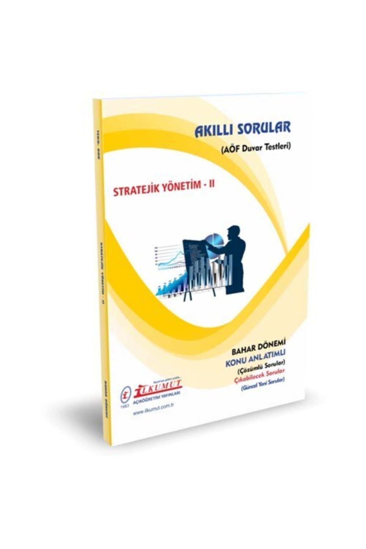 İlkumut Yayınları Aöf Ilkumut – Stratejik Yönetim - Iı- (KONU ANLATIMLI - ÇÖZÜMLÜ SORULAR)