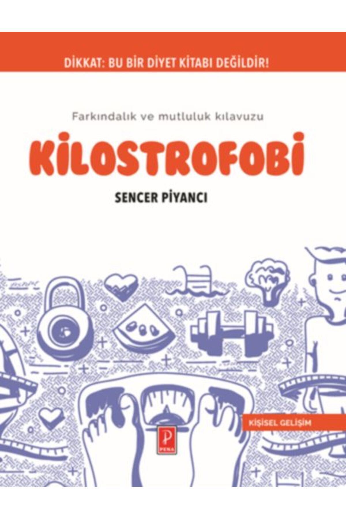 Pena Yayınları Kilostrofobi