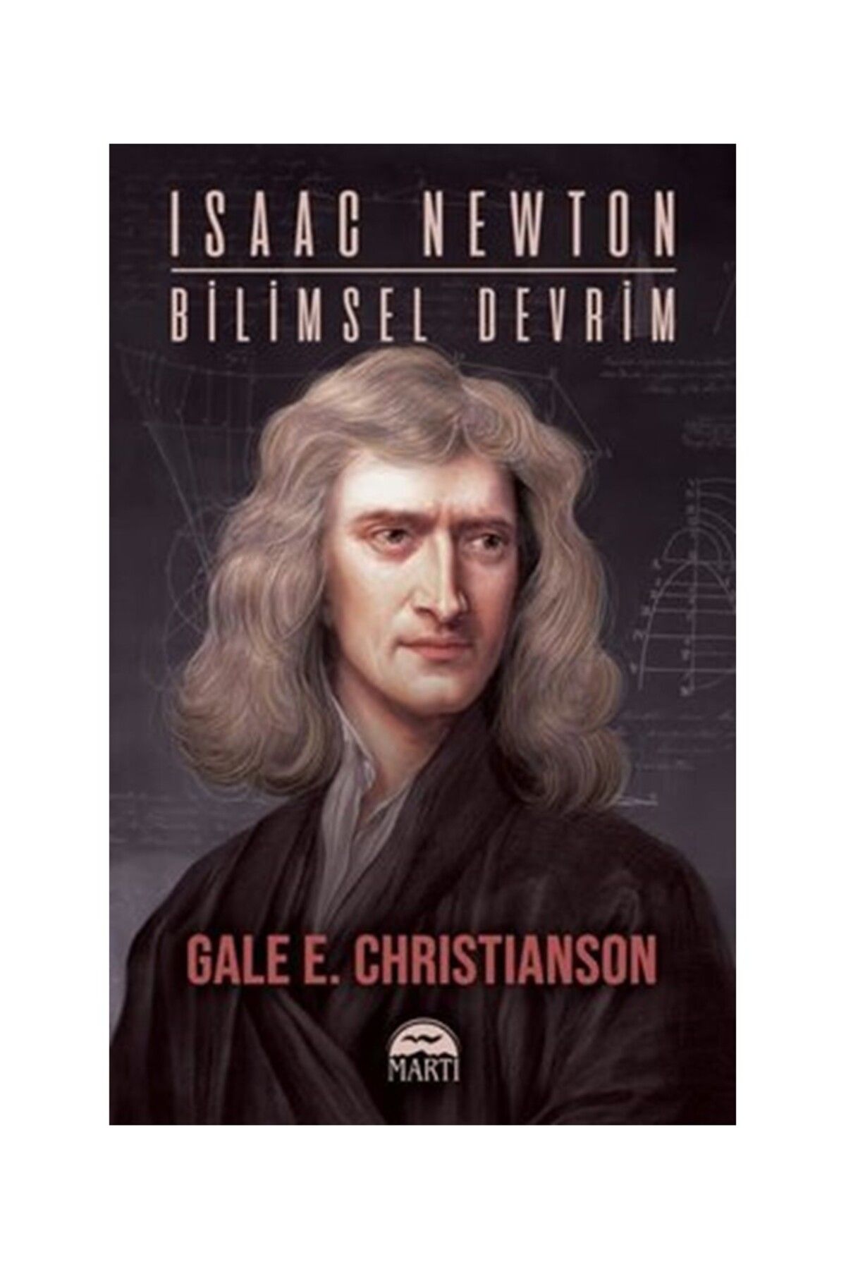 Martı Yayınları Isaac Newton-Bilimsel Devrim
