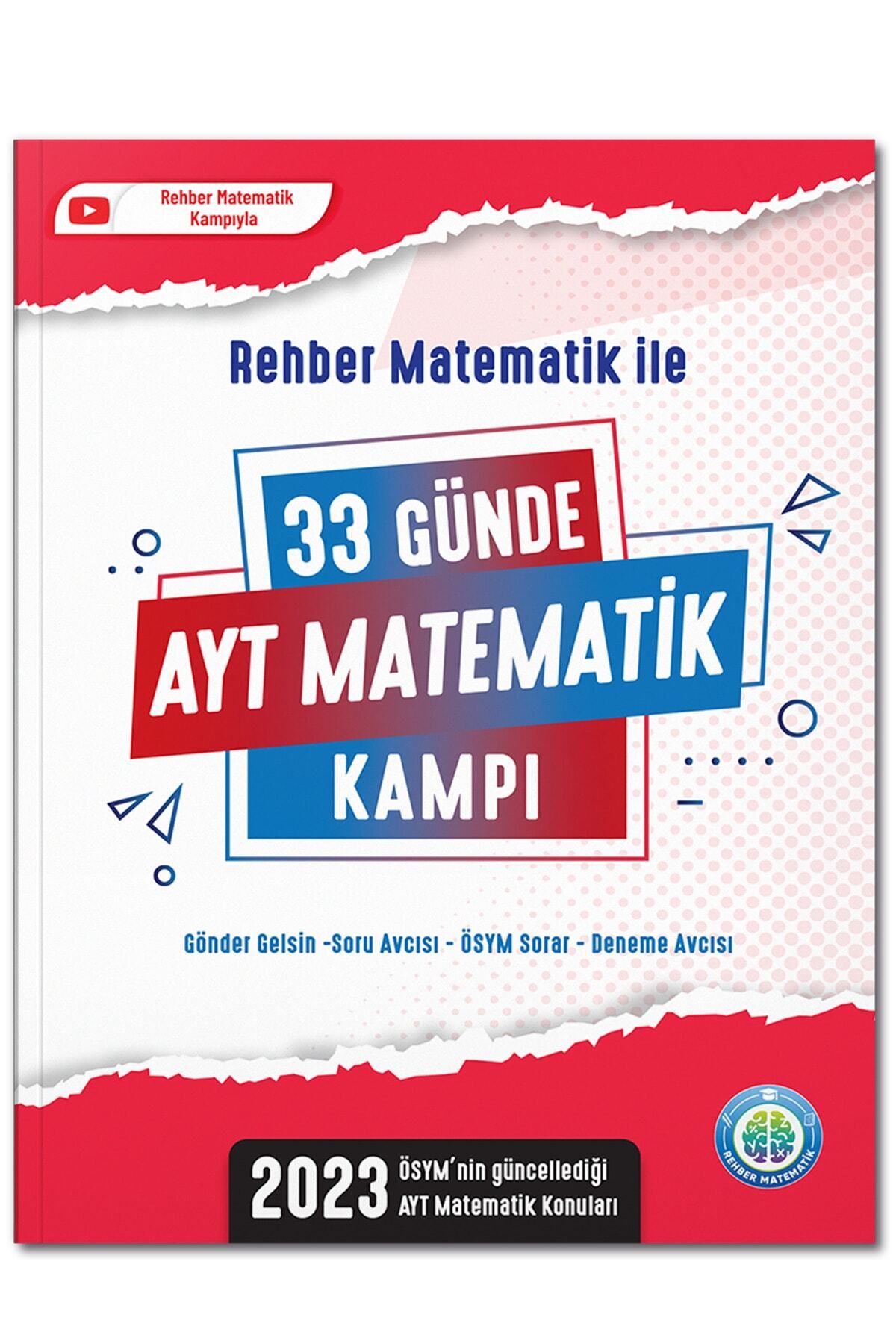 REHBER MATEMATİK YAYINLARI Rehber Matematik 2023 Ayt / 33 Günde Ayt Matematik Kamp Kitabı