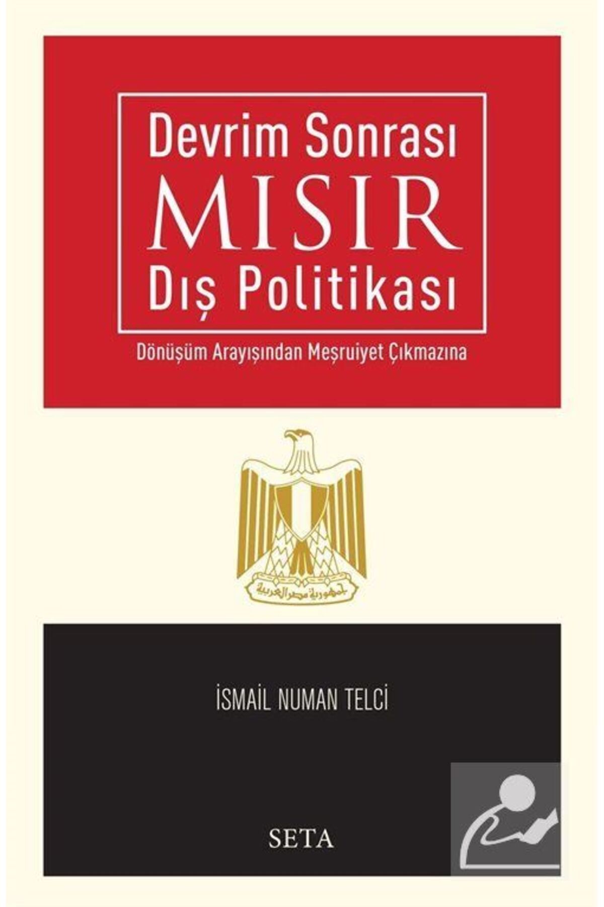 Pegasus Yayınları Devrim Sonrası Mısır Dış Politikası / Ismail Numan Telci / / 9786057544131