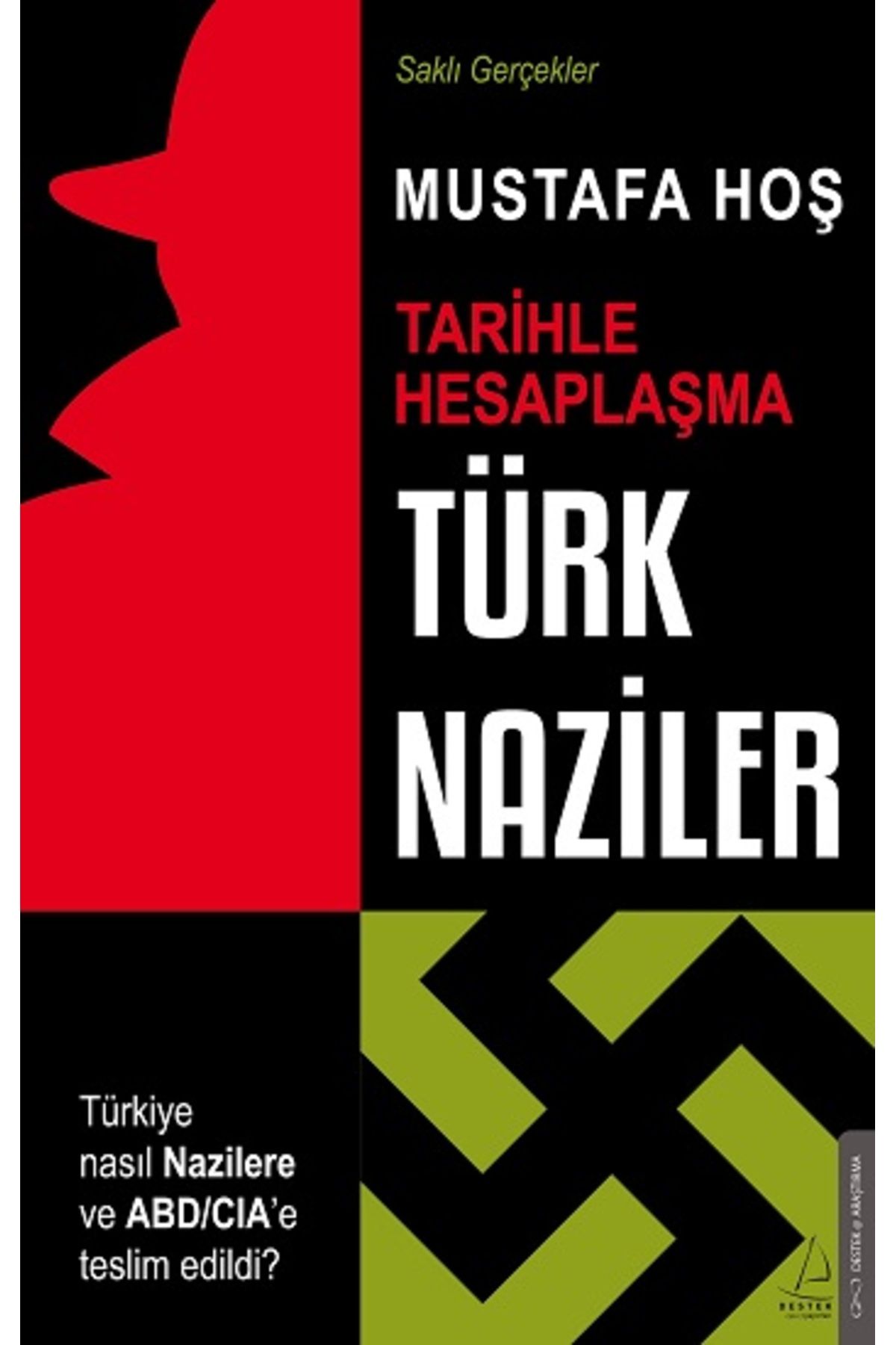 Destek Yayınları Türk Naziler Mustafa Hoş