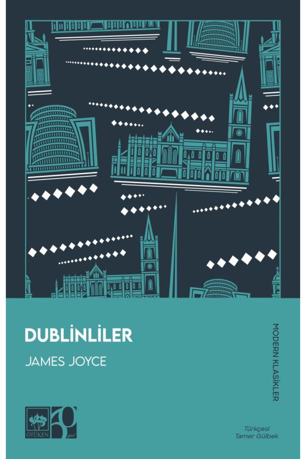Ötüken Neşriyat Dublinliler / James Joyce