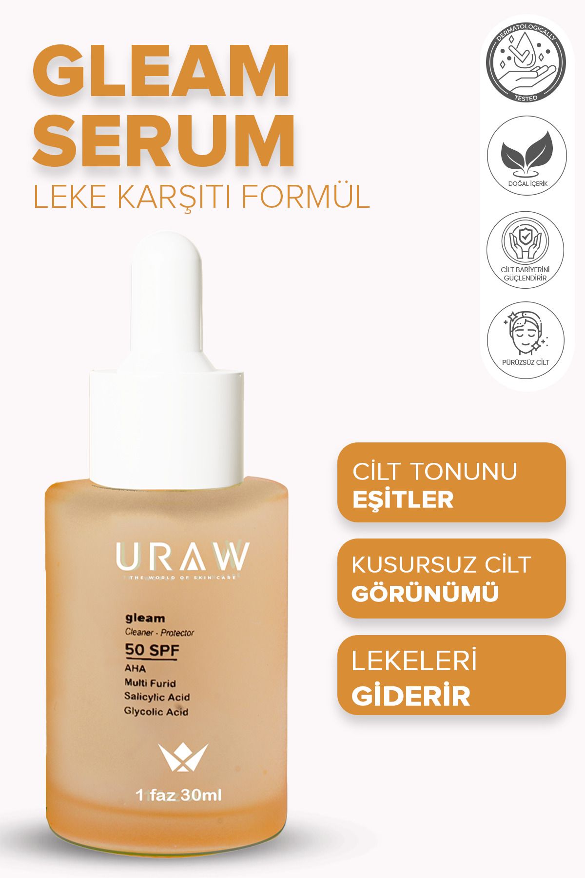 Uraw Gleam Serum ( Leke Karşıtı Ve Ton Eşitleyici Cilt Bakım Serumu ) ( 30 ml )