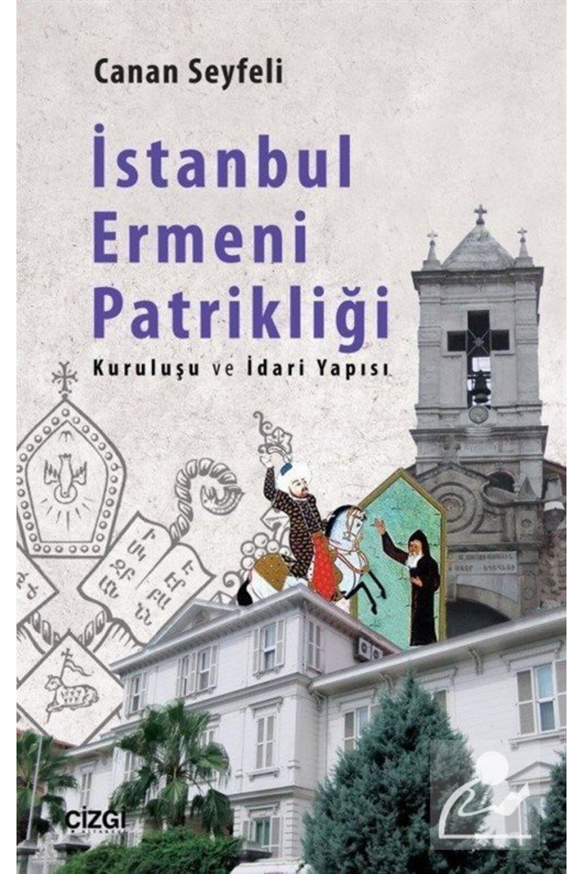 Hayykitap Istanbul Ermeni Patrikliği - Canan Seyfeli