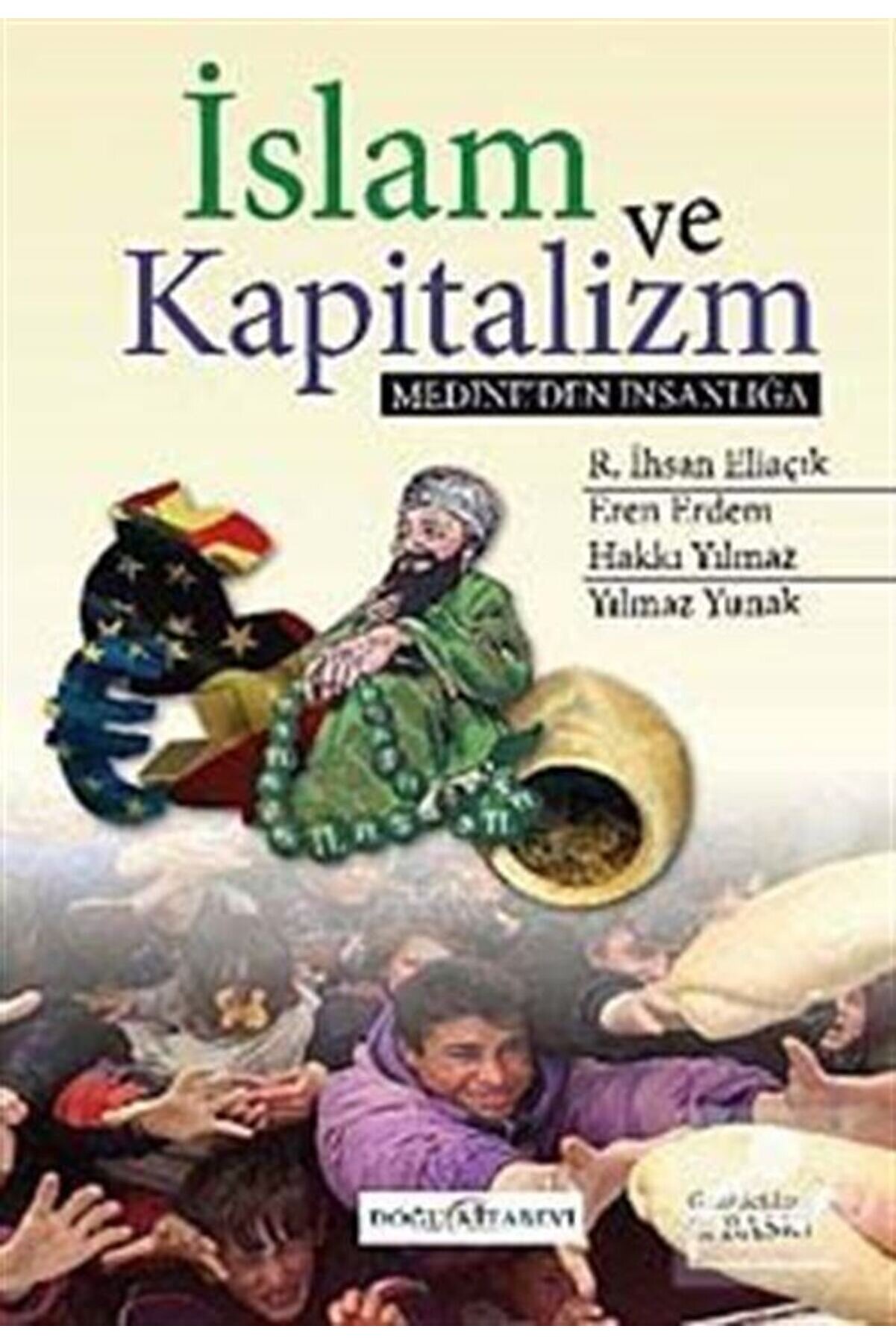 Doğu Kitabevi Islam Ve Kapitalizm & Medine'den Insanlığa