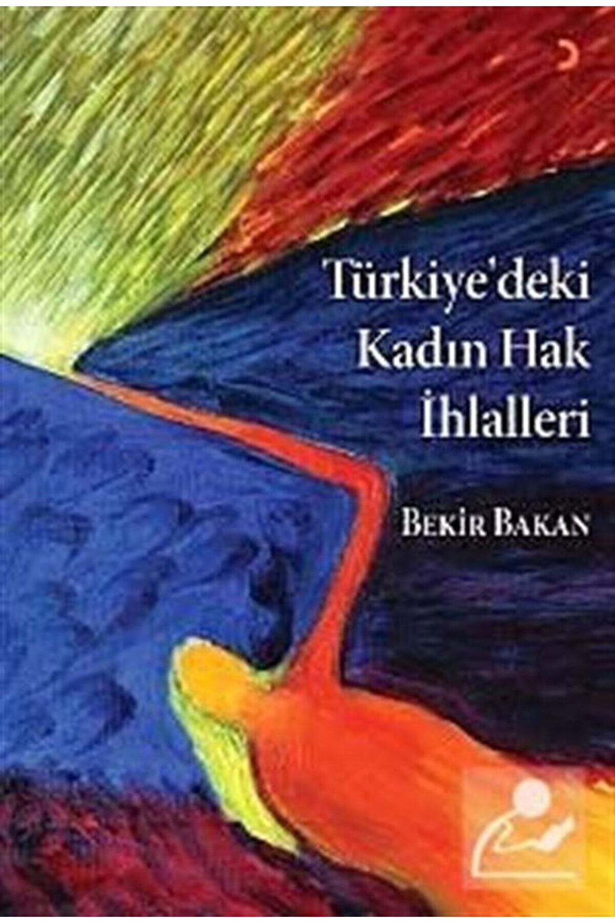 Cinius Yayınları Türkiye'deki Kadın Hak Ihlalleri