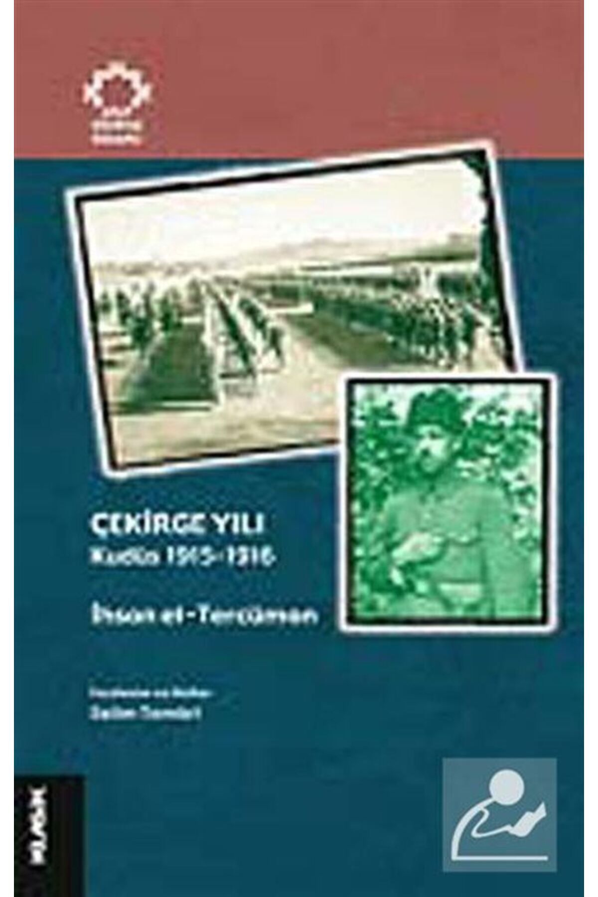 Klasik Yayınları Çekirge Yılı Kudüs (1915-1916)