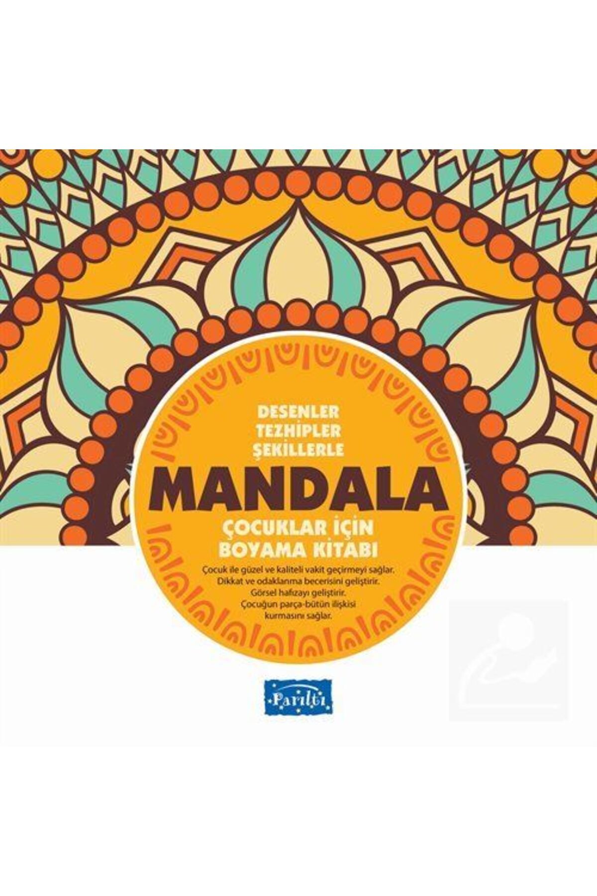 Parıltı Yayıncılık Desenler Tezhipler Şekillerle Mandala - Sarı Kitap - Çocuklar Için Boyama Kitabı