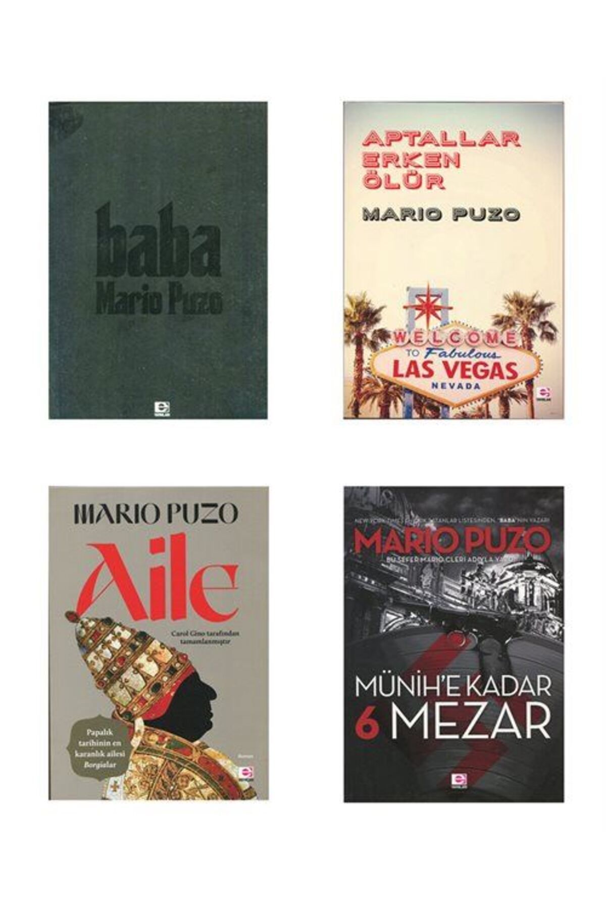 E yayınları Mario Puzo Kitapları 4 Kitap Set Baba, Aile, Aptallar Erken Ölür, Münihe Kadar 6 Mezar