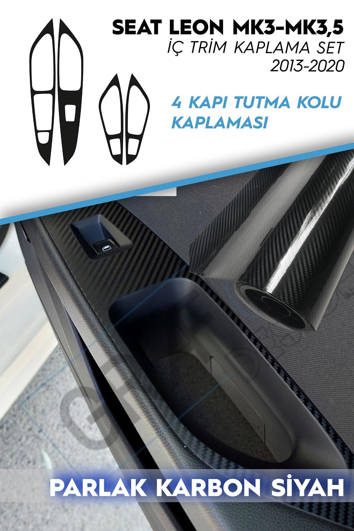 GRAFİCAR Seat Leon Mk3/3.5-2013-202 Trim Set 4 Kapı Iç Tutma Kısımları-Parlak Karbon Siyah