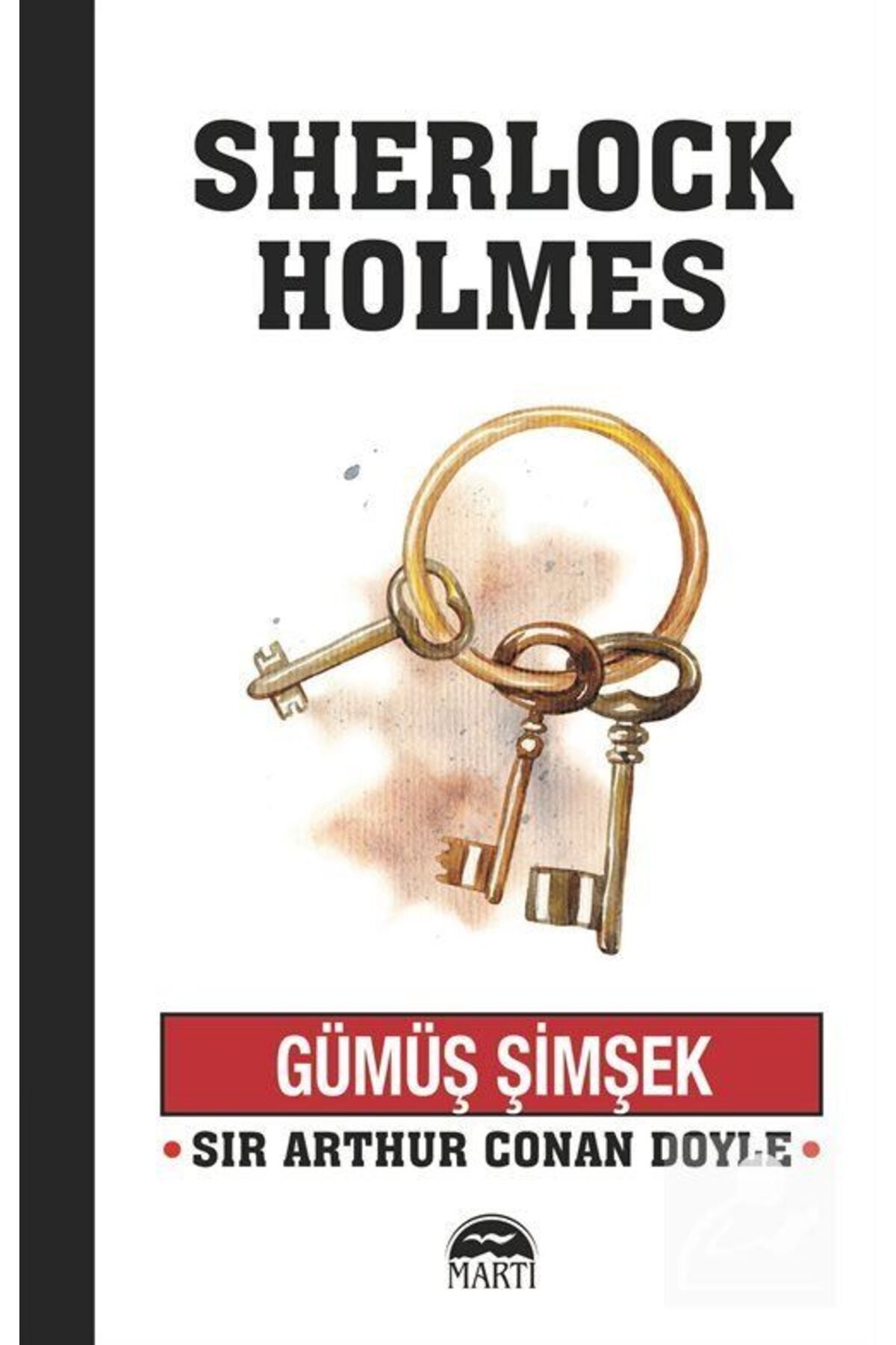 Martı Yayınları Sherlock Holmes / Gümüş Şimşek