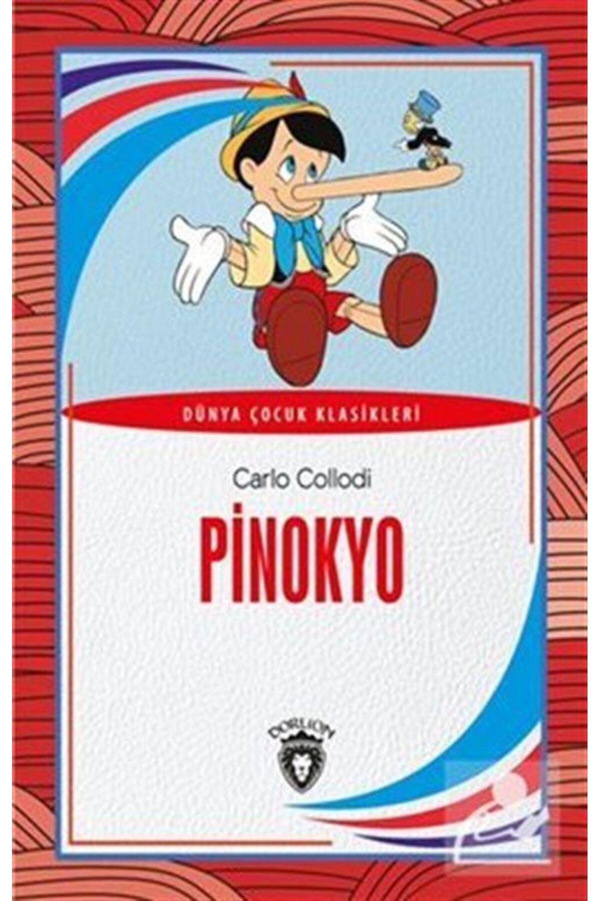 Dorlion Yayınları Pinokyo Dünya Çocuk Klasikleri (7-12 YAŞ)