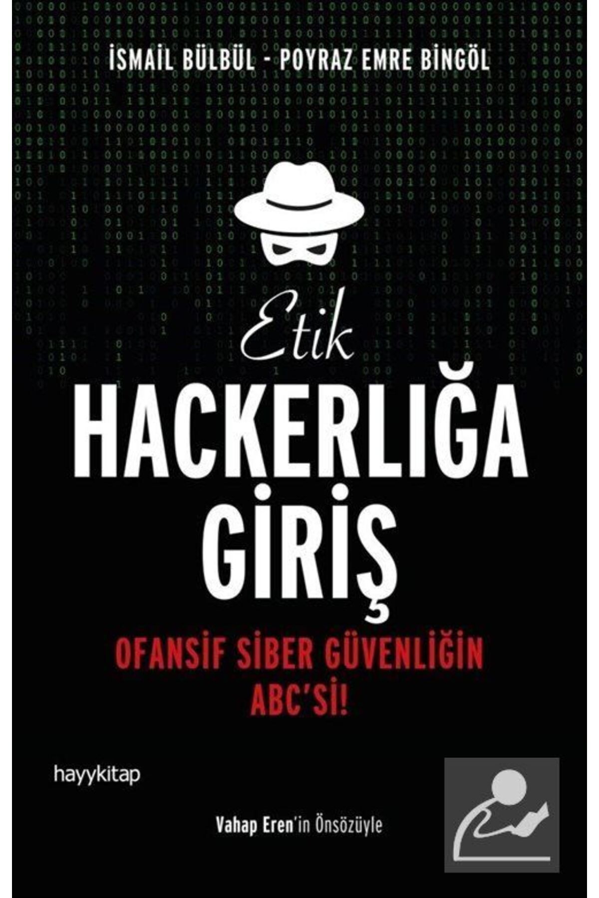 Hayykitap Etik Hackerlığa Giriş İsmail Bülbül - İsmail Bülbül,Poyraz Emre Bingöl