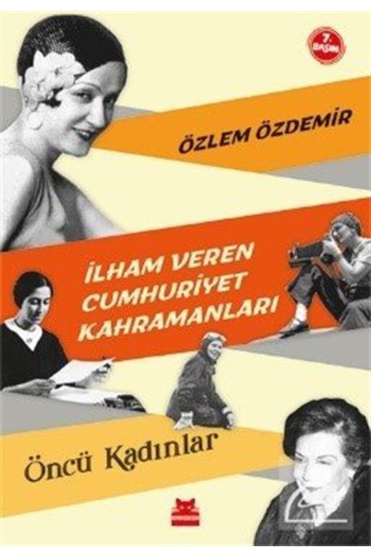 Kırmızı Kedi Yayınları Ilham Veren Cumhuriyet Kahramanları & Öncü Kadınlar